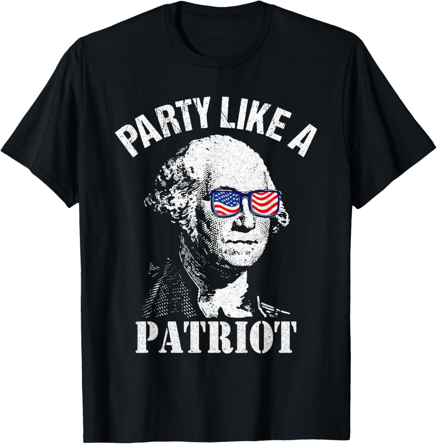 Party Like A Patriot Washington USA Flag Funny 4th of July T-Shirt - T-Shirt | Black