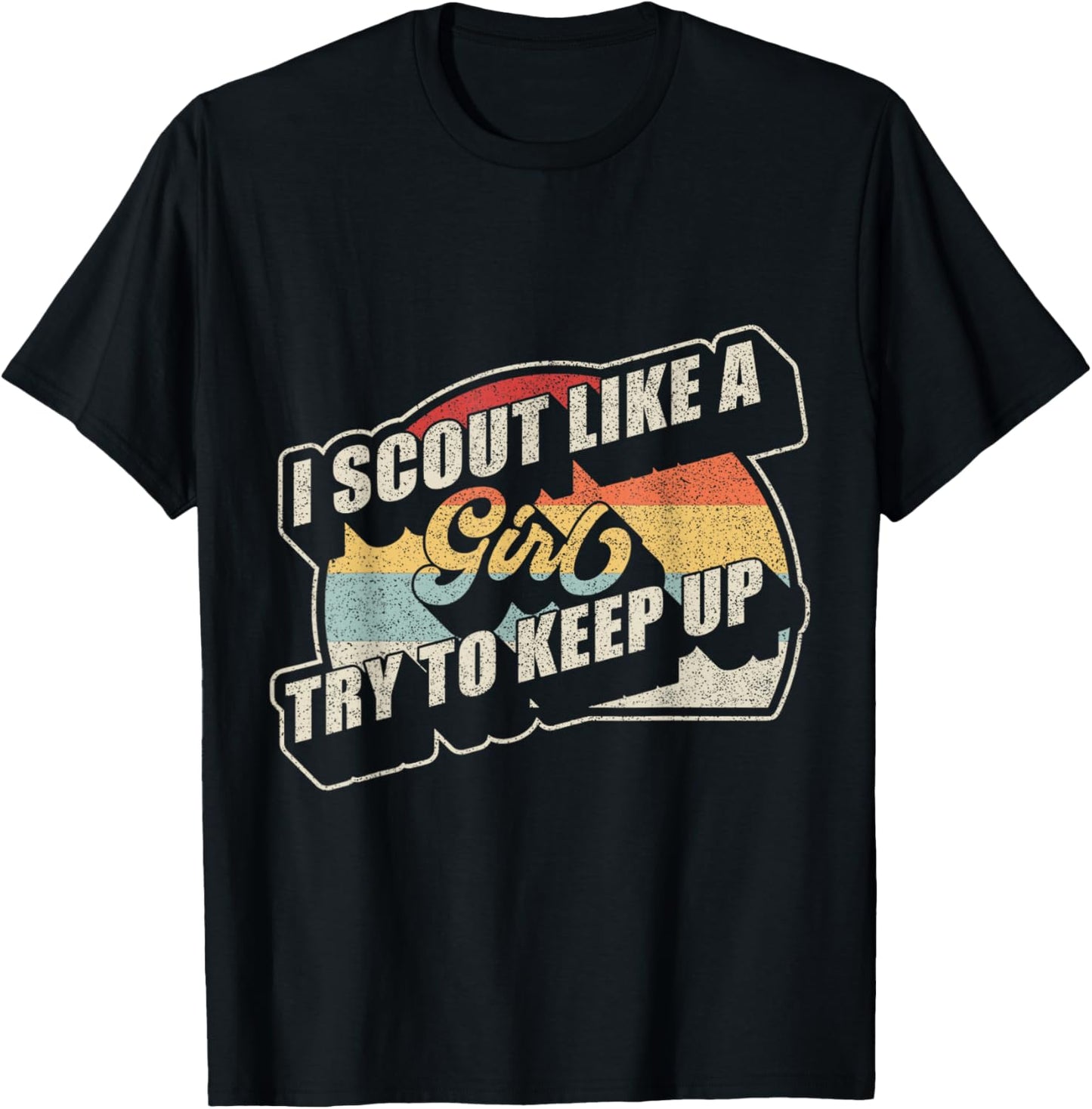 Vintage Retro I Scout Like A Girl Try To Keep Up T-Shirt - T-Shirt | Black