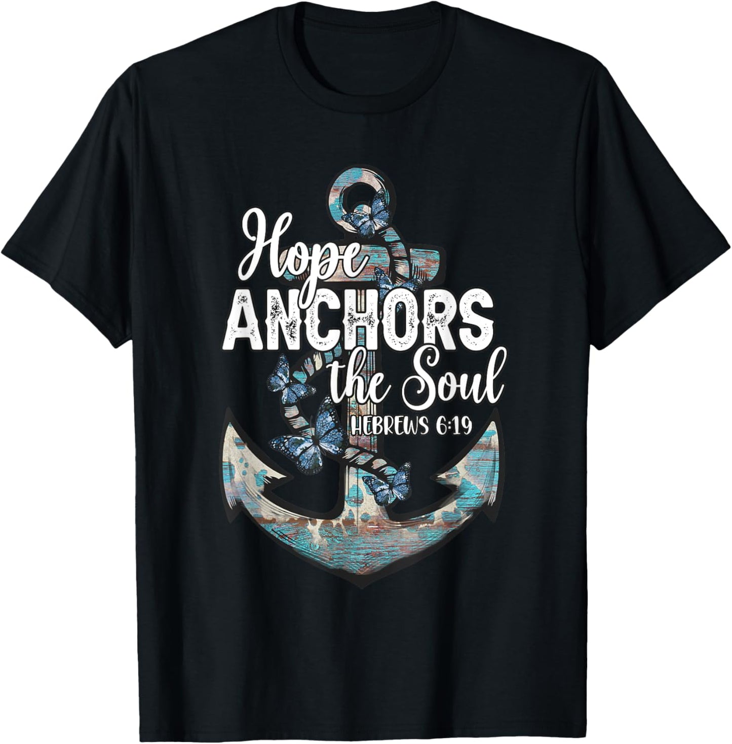 Christian Faith Hope Anchors The Soul Hebrews 6:19 Cross T-Shirt - T-Shirt | Black