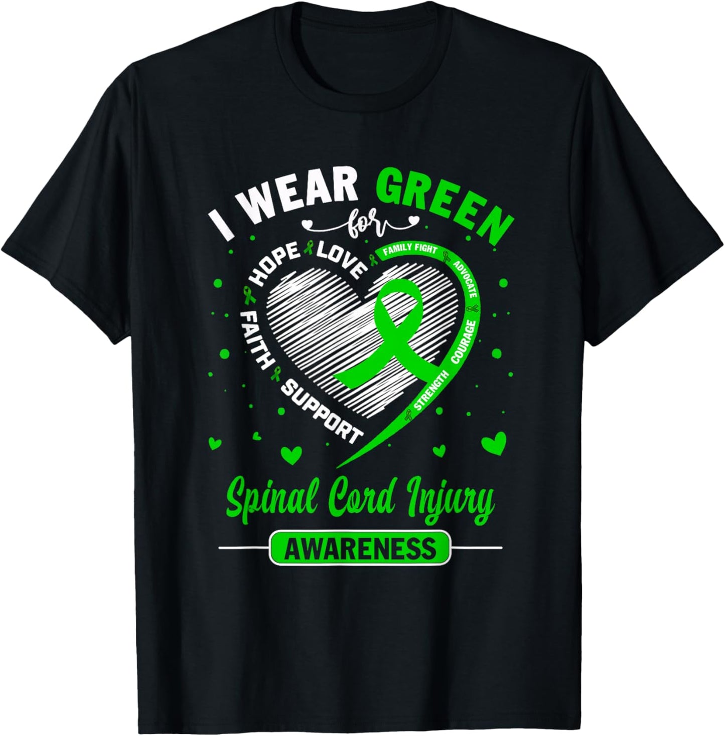 I Wear Green For Spinal Cord Injury Awareness Ribbon T-Shirt - T-Shirt | Black