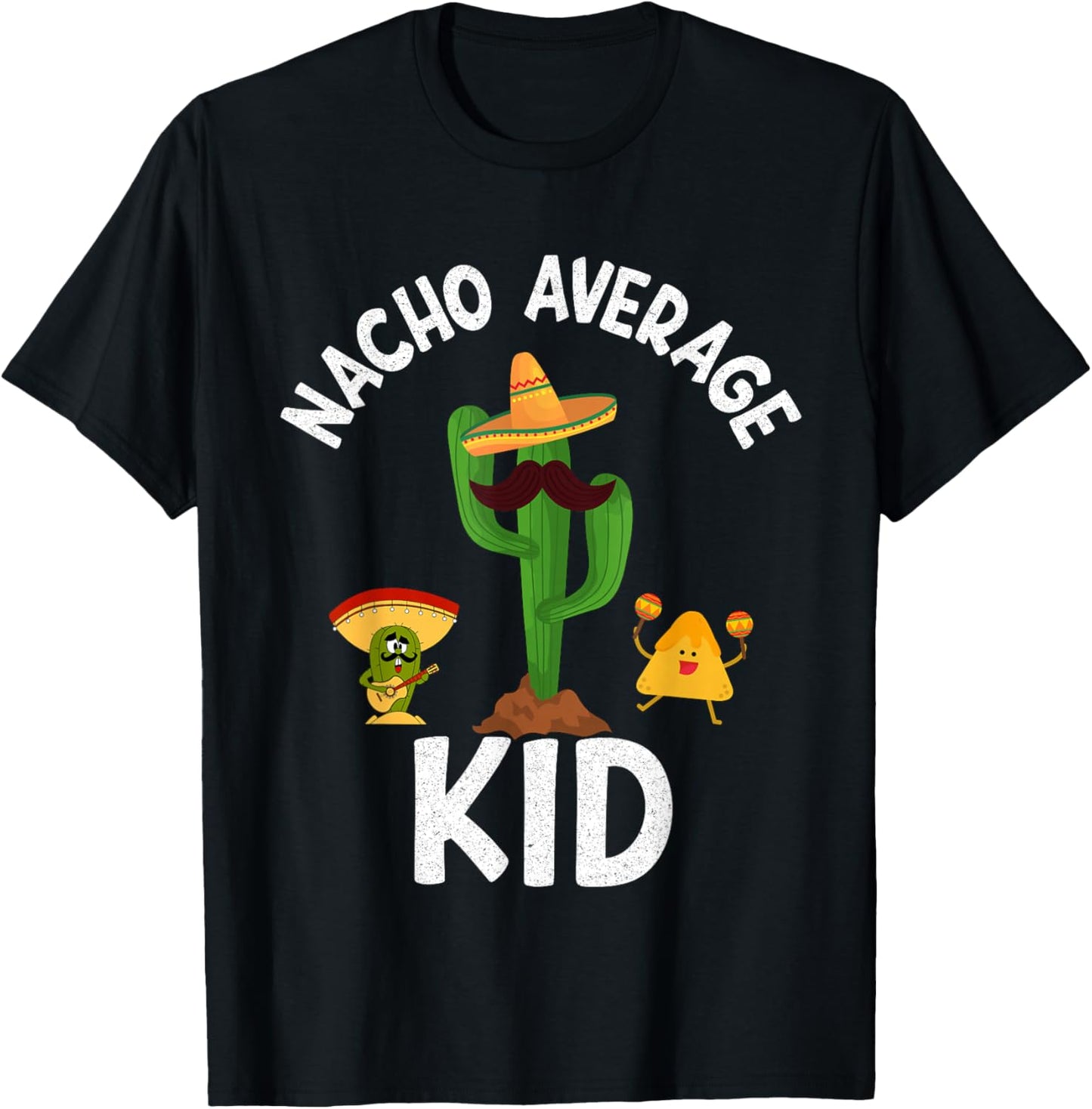 Nacho Average Kid Funny Sayings Nacho Puns Jokes Memes Boys T-Shirt - T-Shirt | Black