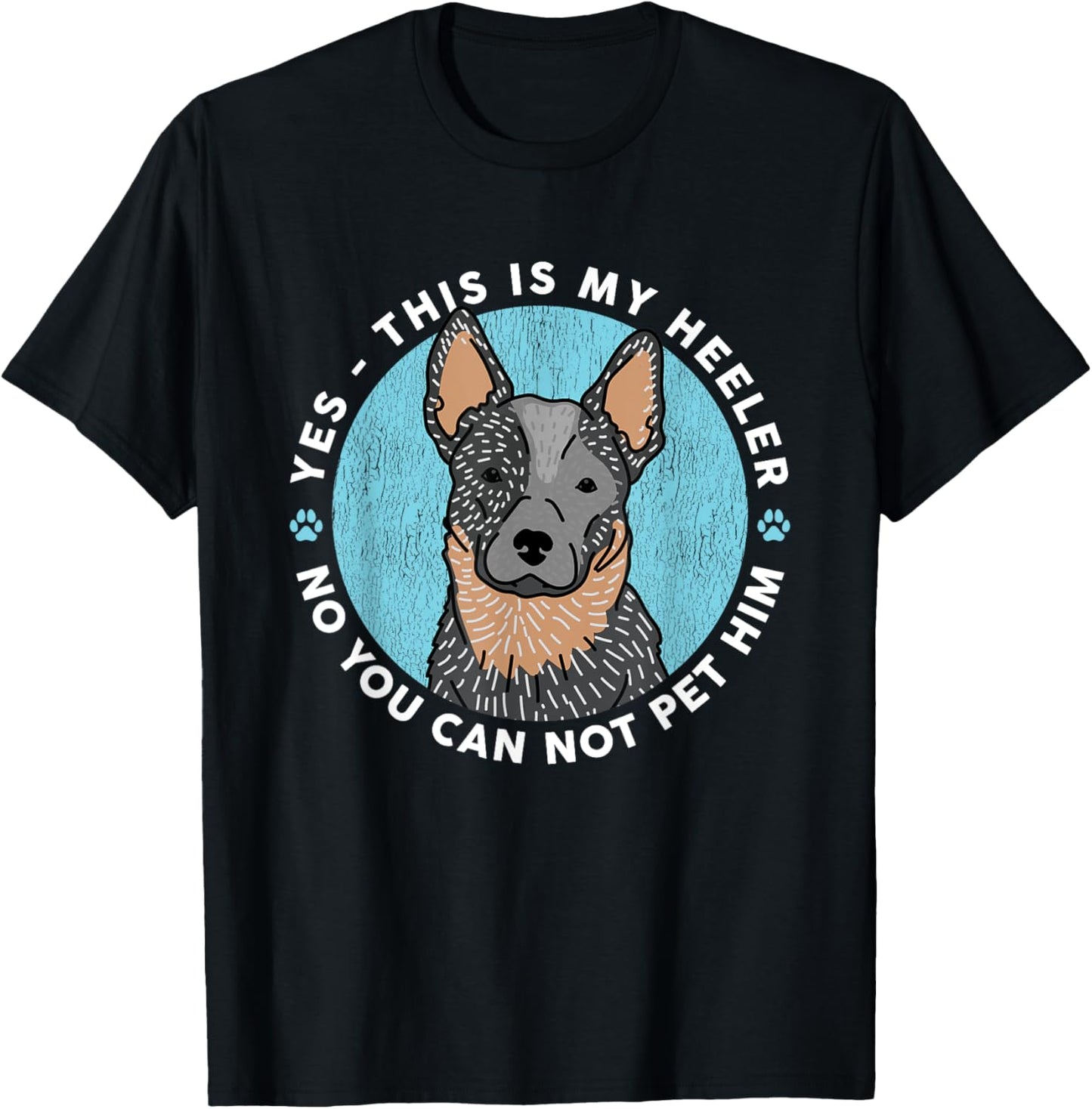Australian Cattle Dog Heeler | This Is My Heeler Men Women T-Shirt - T-Shirt | Black