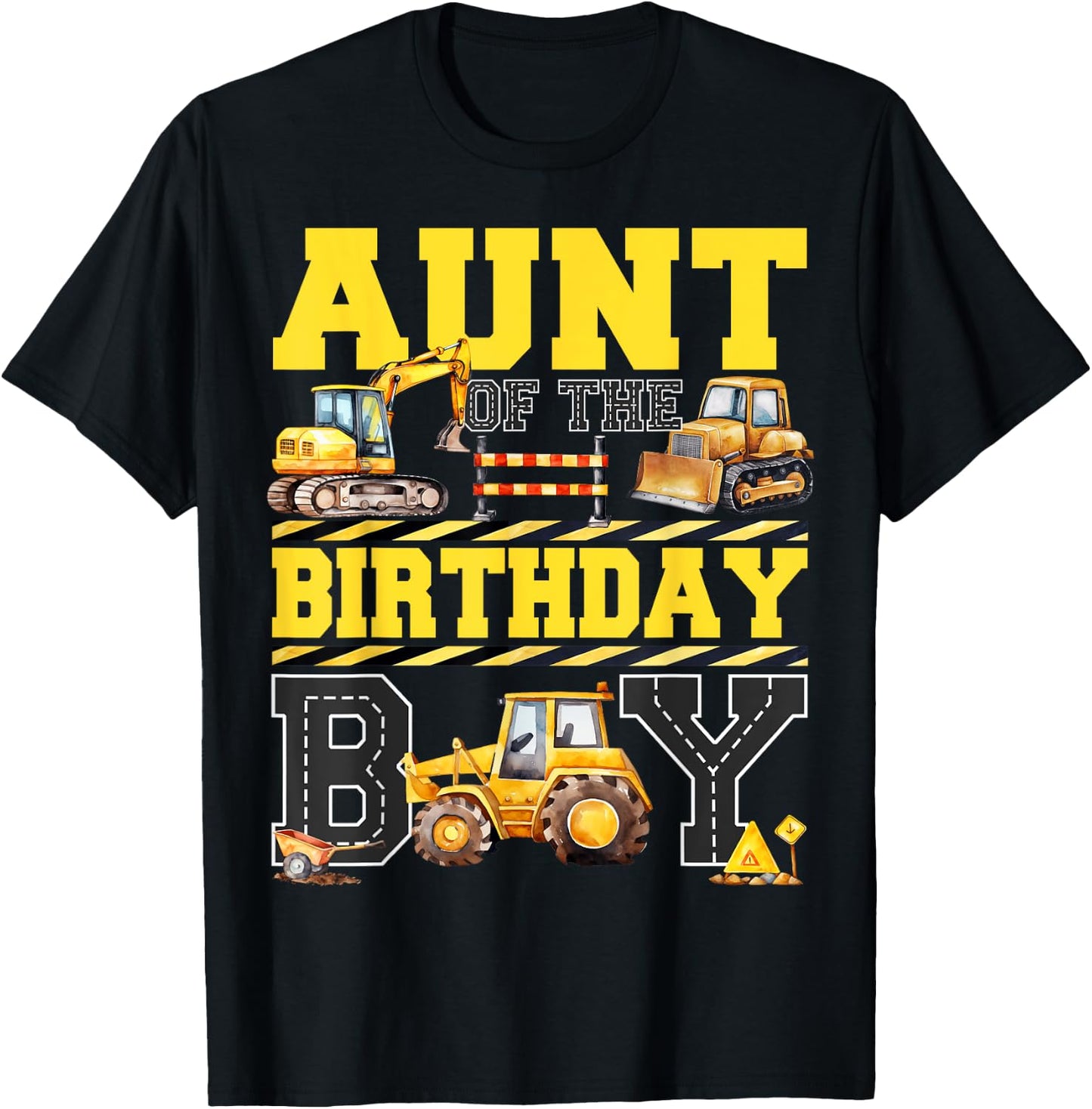 Aunt Of The Birthday Digger for Boy Excavator Builder Bday T-Shirt - T-Shirt | Black