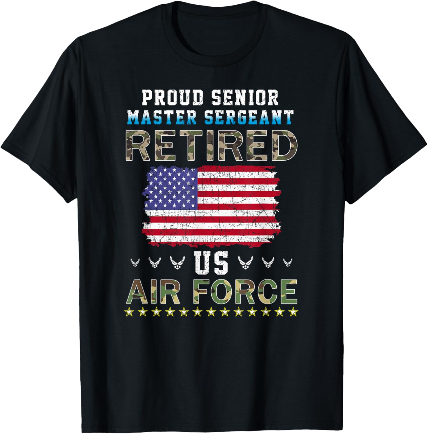 Proud Senior Master Sergeant Retired Air Force Retirement T-Shirt - T-Shirt | Black