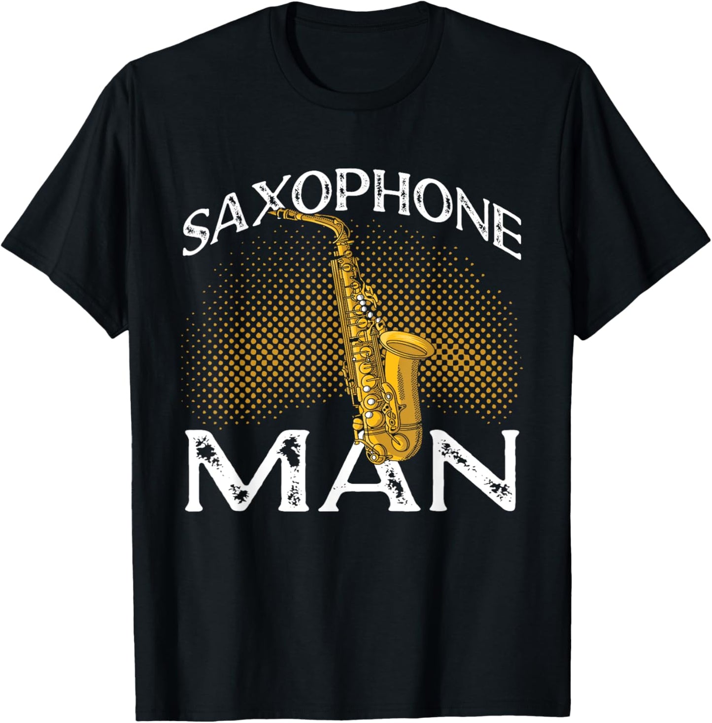 Saxophone Saxophonist Saxophone Man T-Shirt - T-Shirt | Black