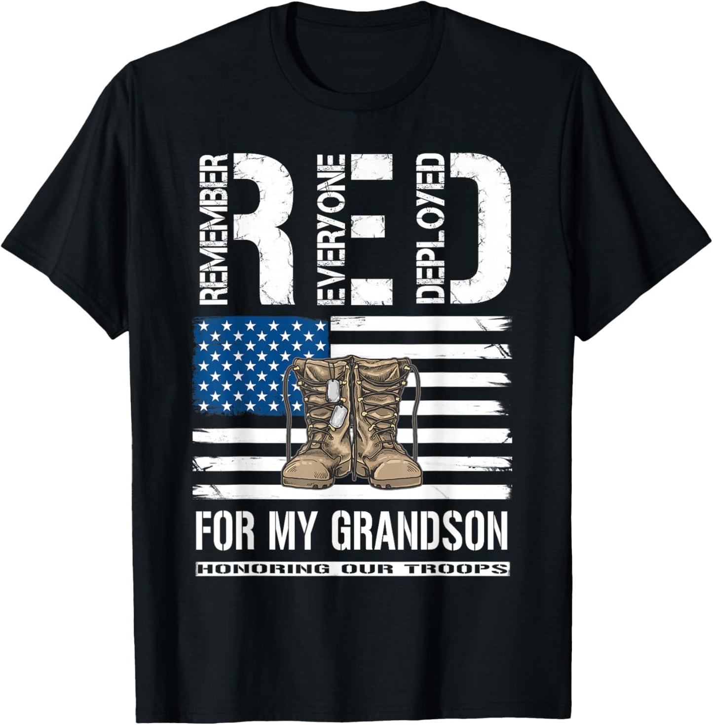 Remember Everyone Deployed RED Friday For My Grandson T-Shirt - T-Shirt | Black