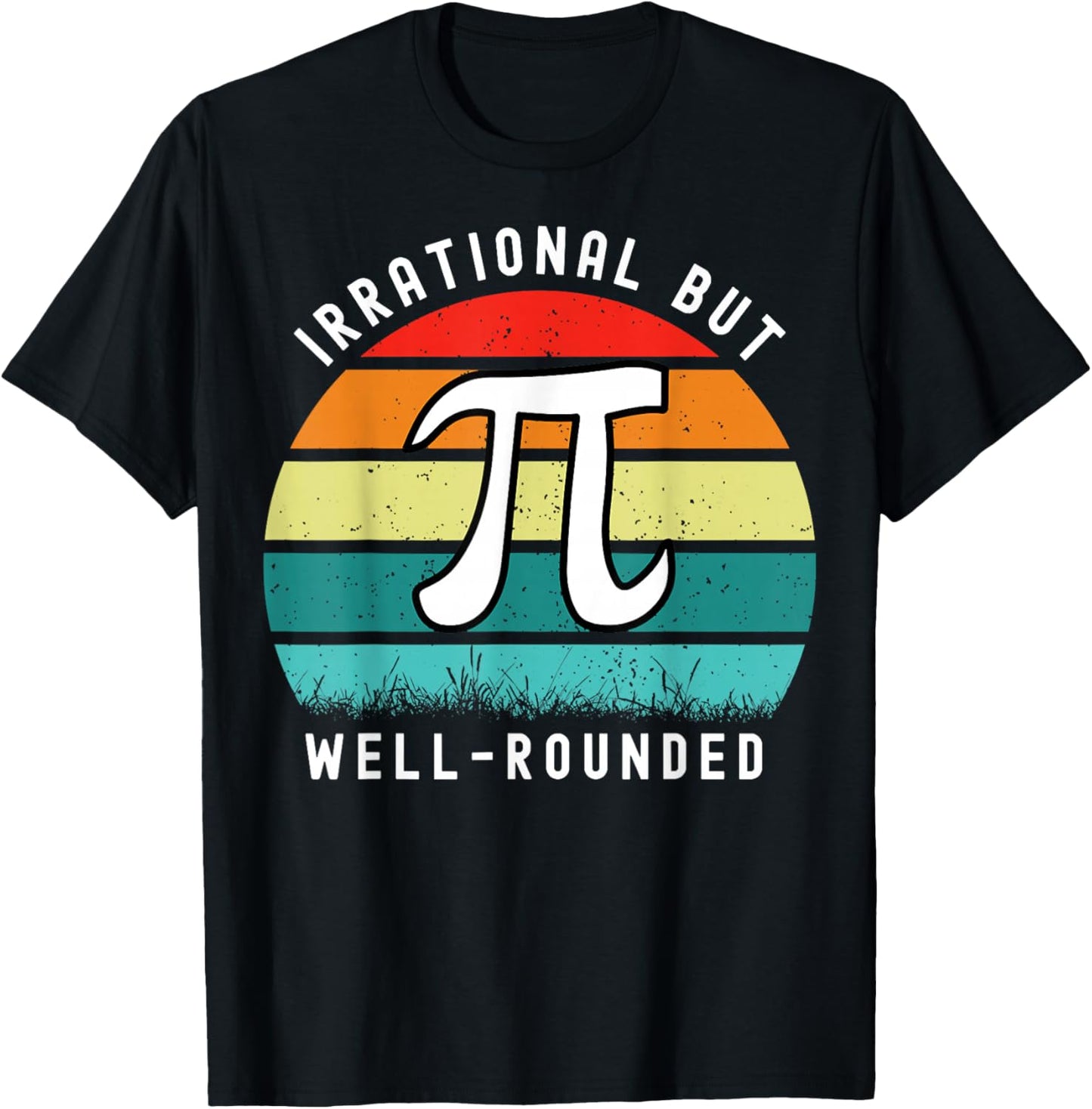 Retro Irrational But Well Rounded Pi Day Celebration Math T-Shirt - T-Shirt | Black