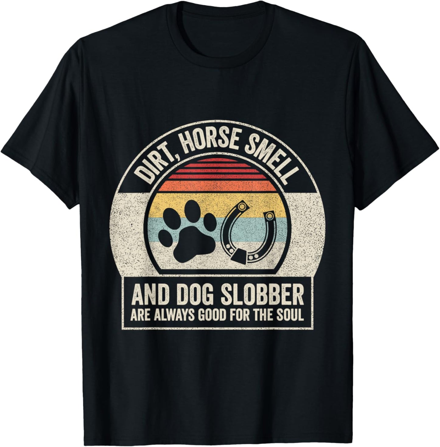 Retro Vintage Horse Smell And Dog Slobber Women T-Shirt - T-Shirt | Black
