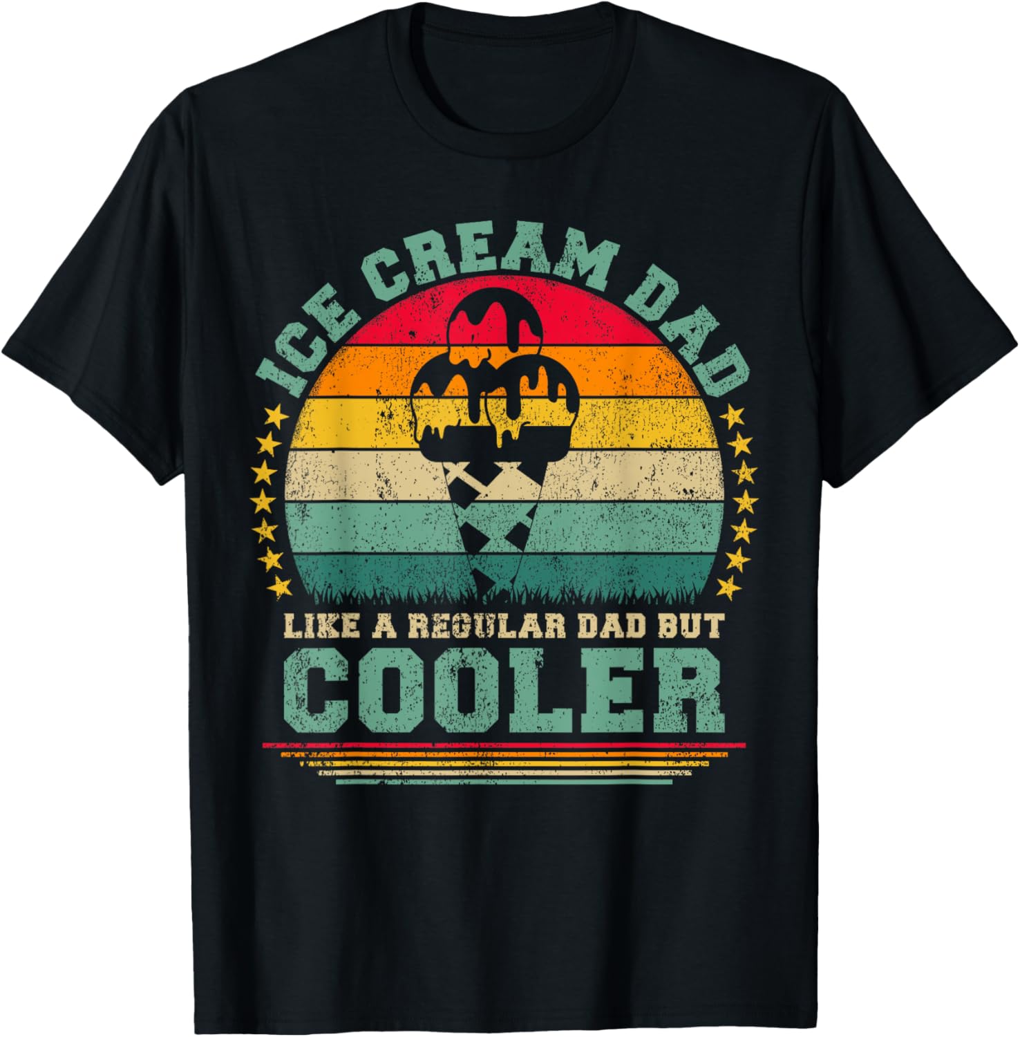 Ice Cream Dad Like A Regular Dad But Cooler Father's Day T-Shirt - T-Shirt | Black