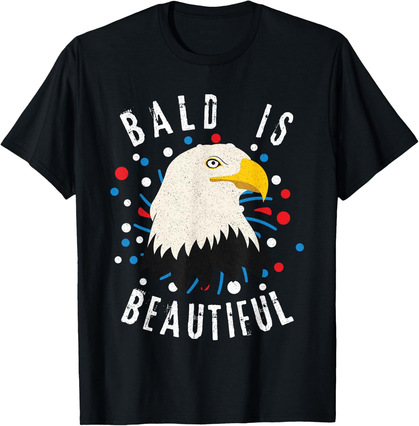 American Bald Eagle Bald is Beautiful 4th of July Vintage T-Shirt - T-Shirt | Black
