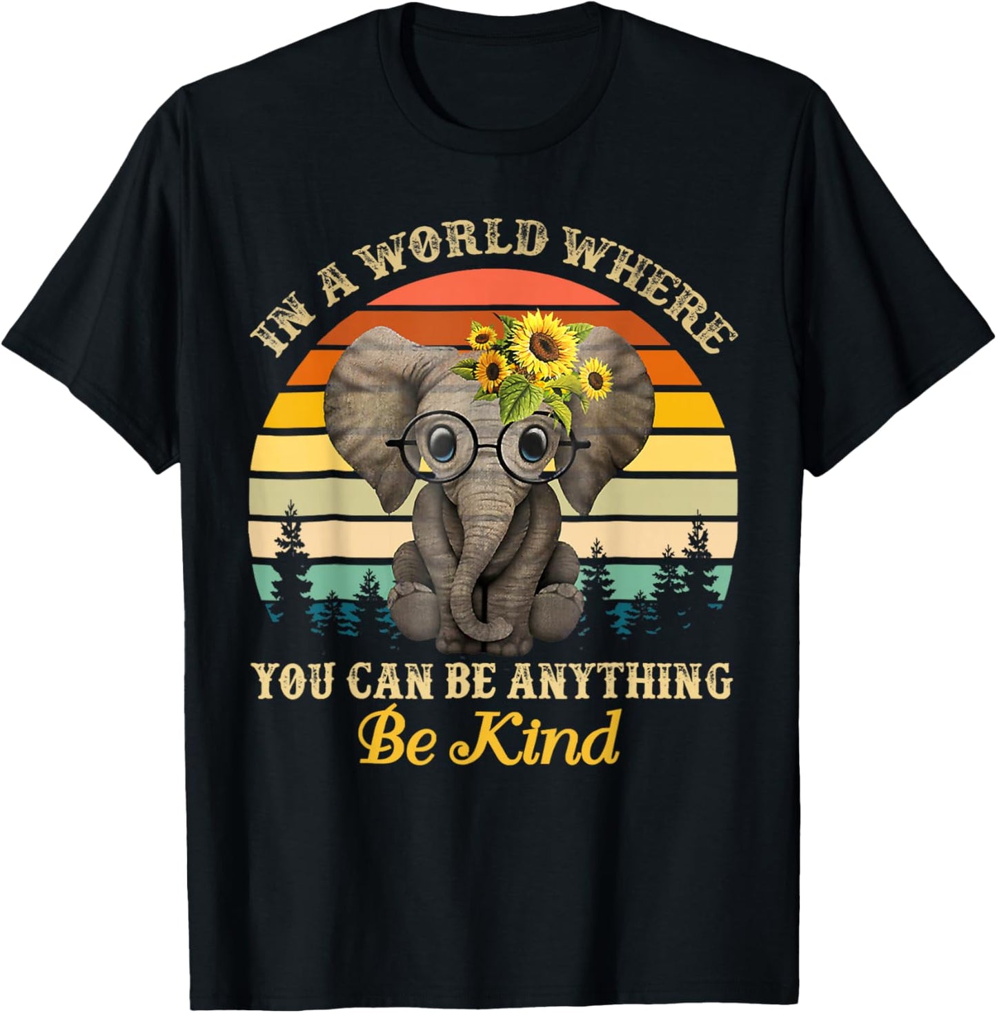 in A World Where You Can Be Anything Be Kind baby elephant T-Shirt - T-Shirt | Black