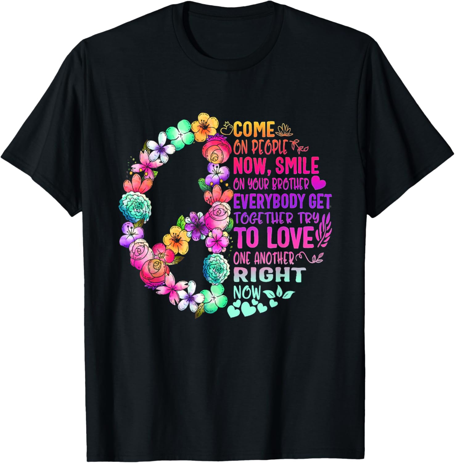 Hippie Come On People Now Smile On Your Brother T-Shirt - T-Shirt | Black