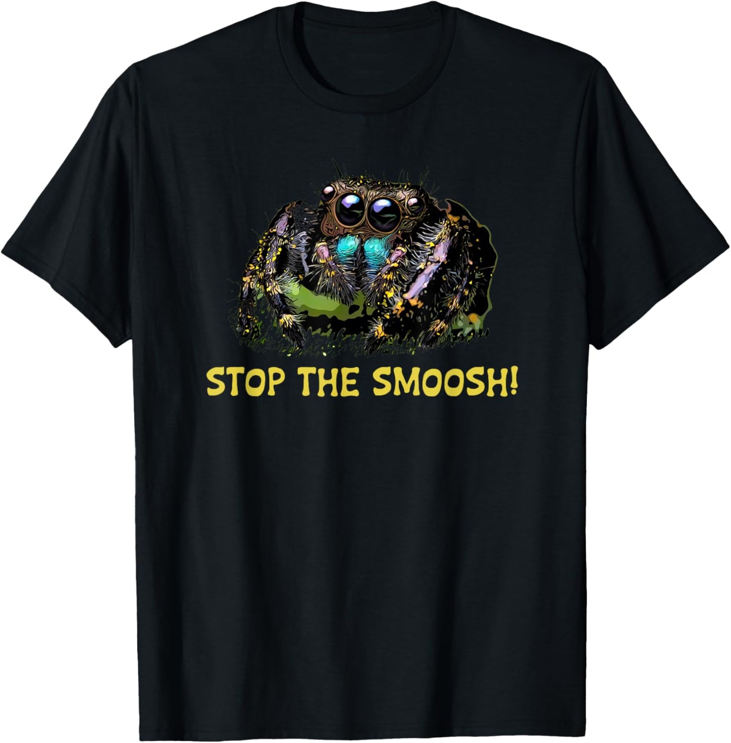 Cute Jumping Spider, Stop The Smoosh! Fuzzy Pet Spooder T-Shirt - T-Shirt | Black