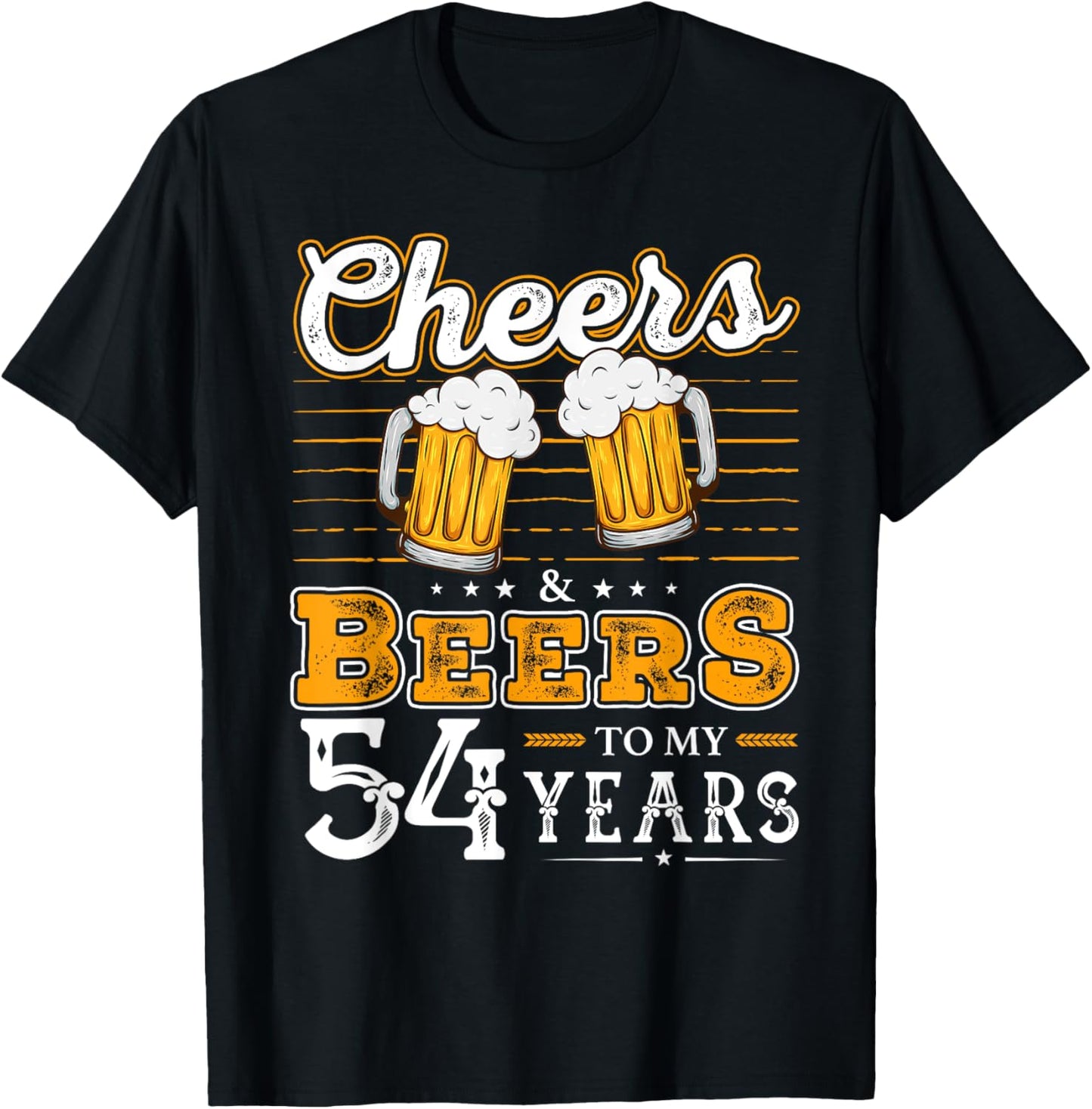 Funny Cheers And Beers To My 54 Years 54th Birthday T-Shirt - T-Shirt | Black
