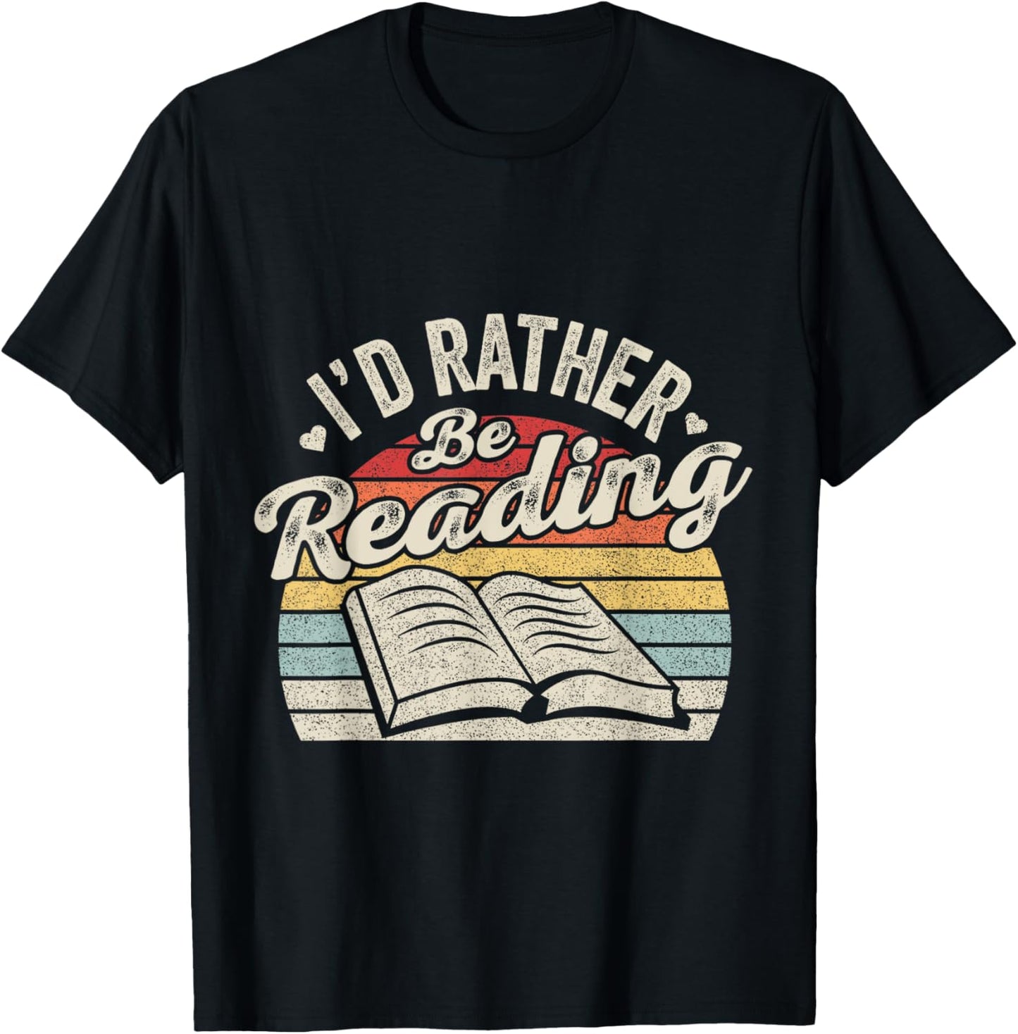 Retro Vintage I'd Rather Be Reading Book Lover Reader T-Shirt - T-Shirt | Black