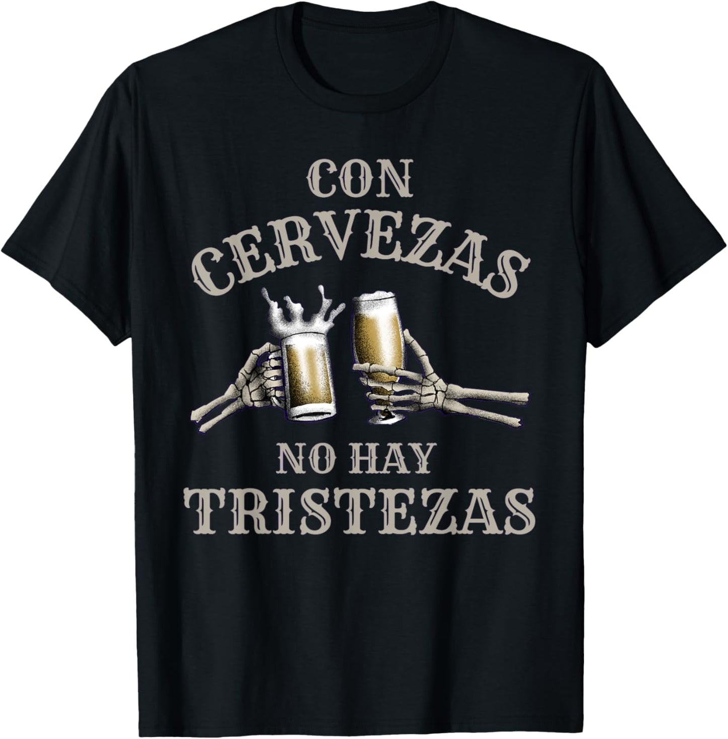Con Cervezas No Hay Tristezas Funny Beer T-Shirt - T-Shirt | Black