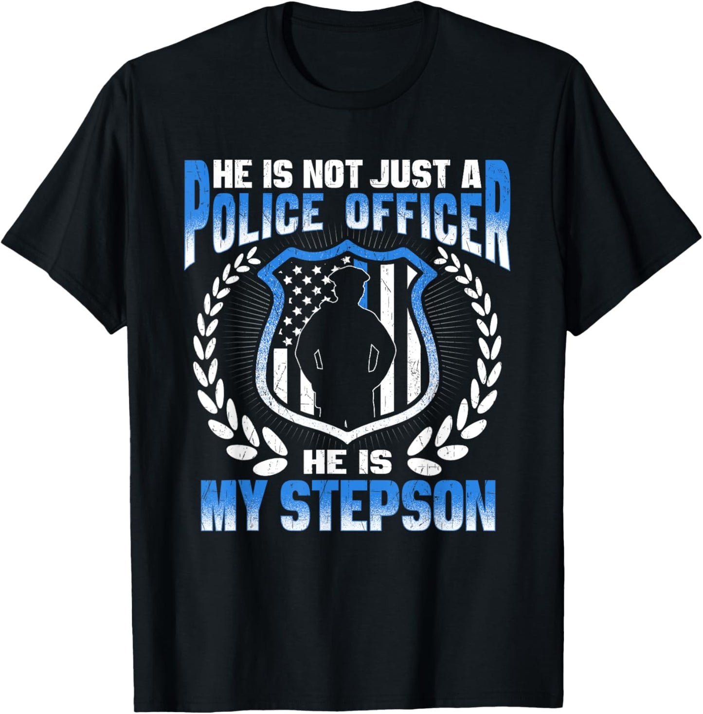 My Stepson Is A Police Officer Proud Police Stepmom Stepdad T-Shirt - T-Shirt | Black