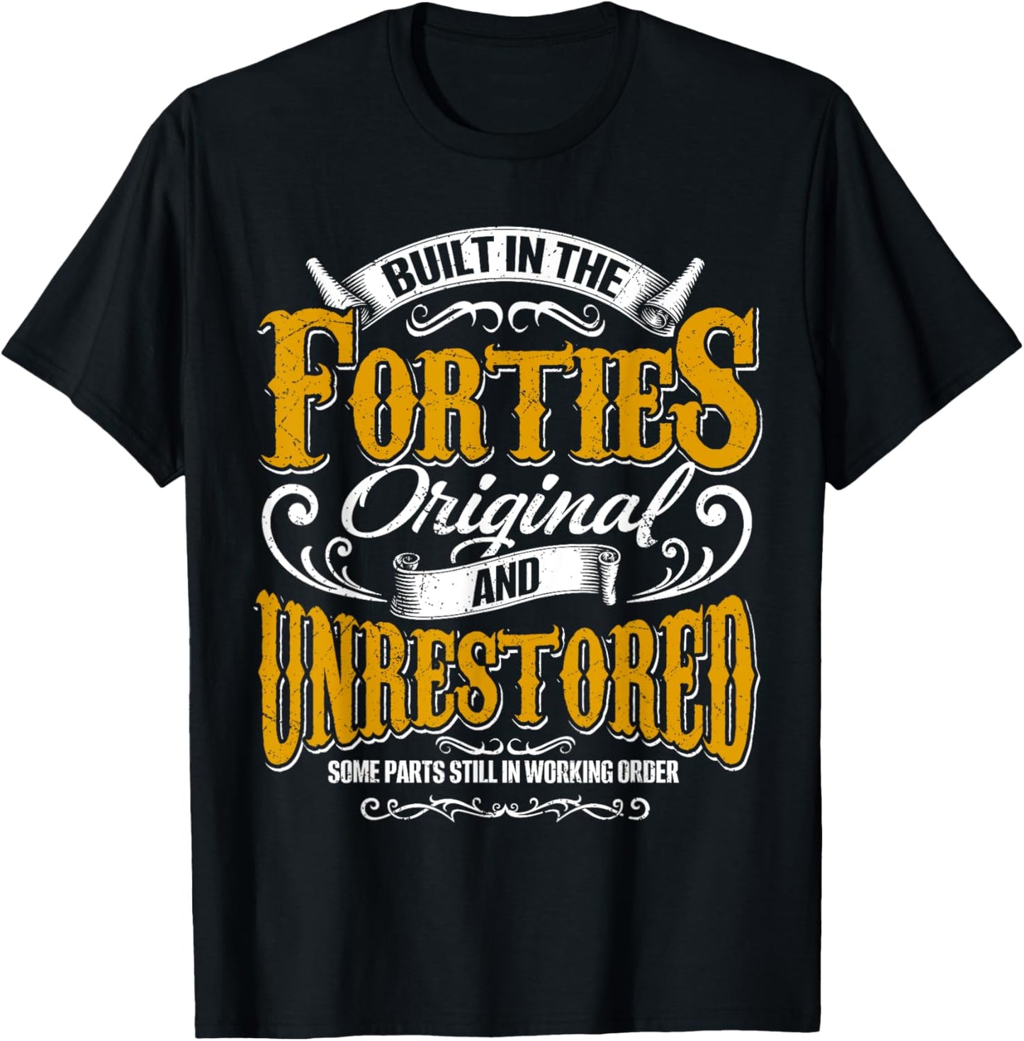 Built In The 40s Forties Vintage Classic Funny 80th Birthday T-Shirt - T-Shirt | Black