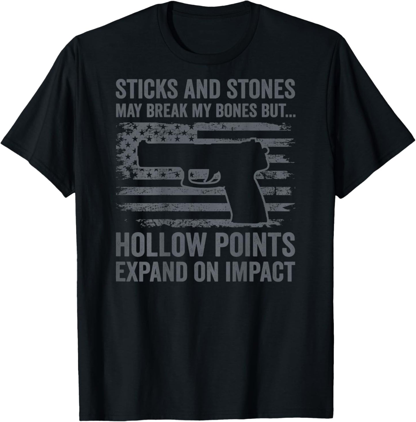 Sticks And Stones Hollow Points - 9mm .22 .45 Ammo (ON BACK) T-Shirt - T-Shirt | Black
