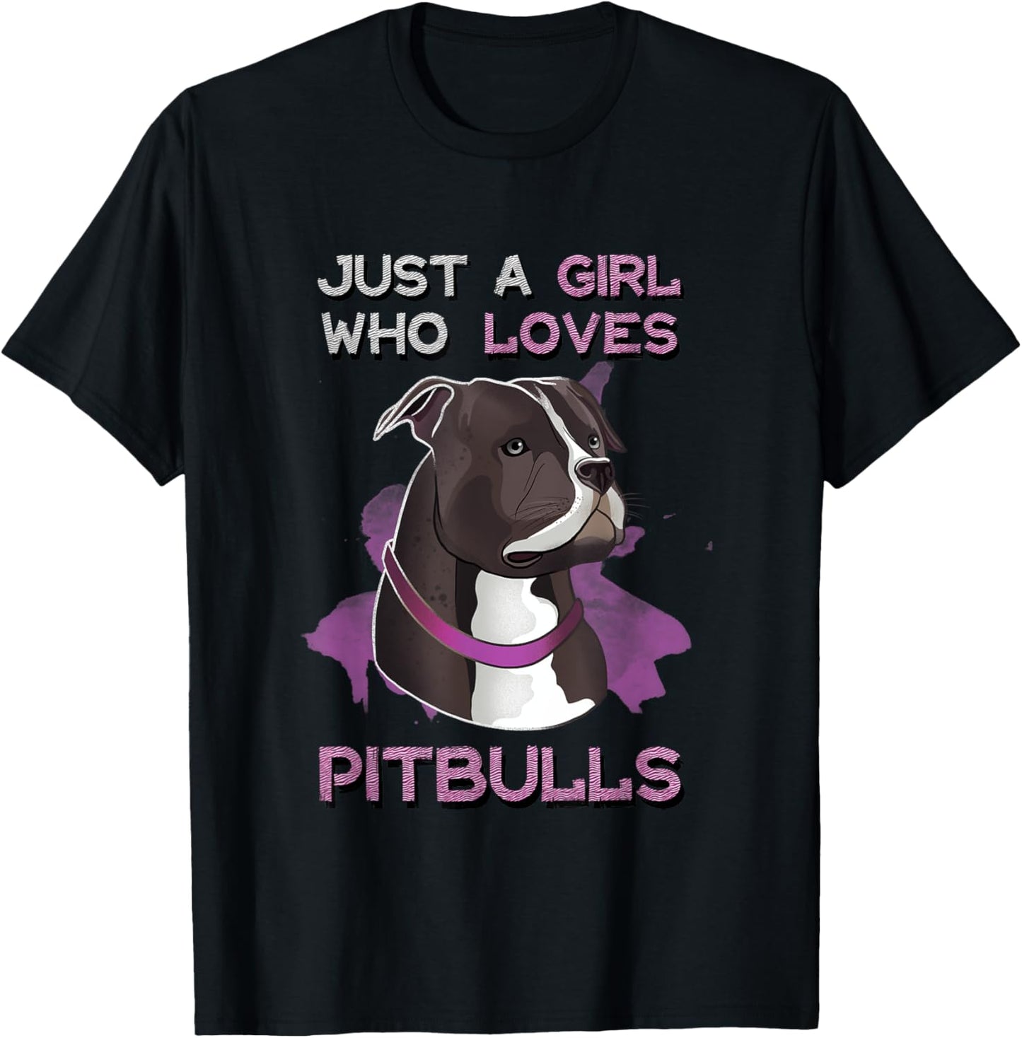 Just A Girl Who Loves Pitbulls Funny Pitbull Dog Owner Quote T-Shirt - T-Shirt | Black