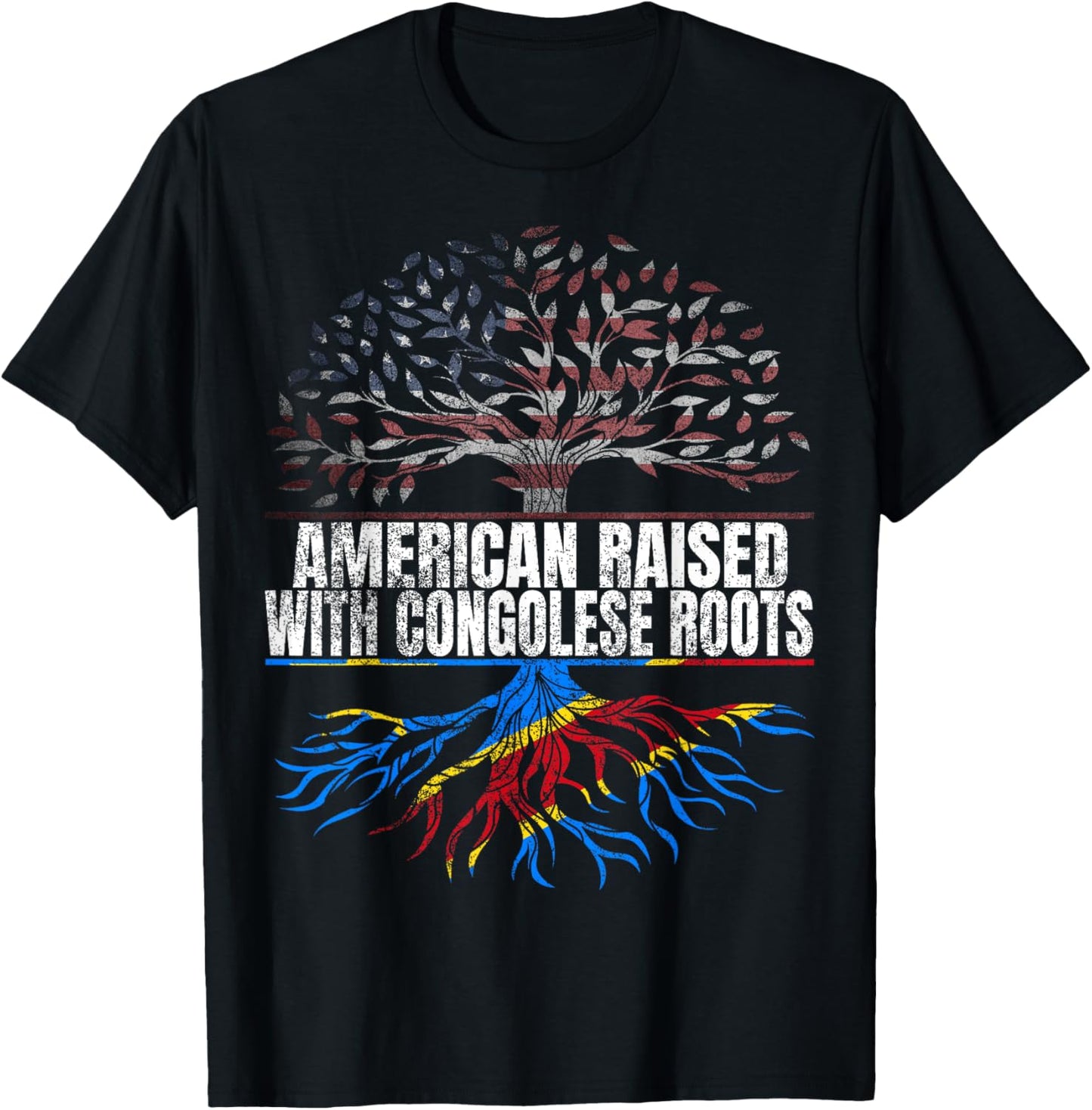 American Raised with Congolese Roots Print USA DR Congo Flag T-Shirt - T-Shirt | Black