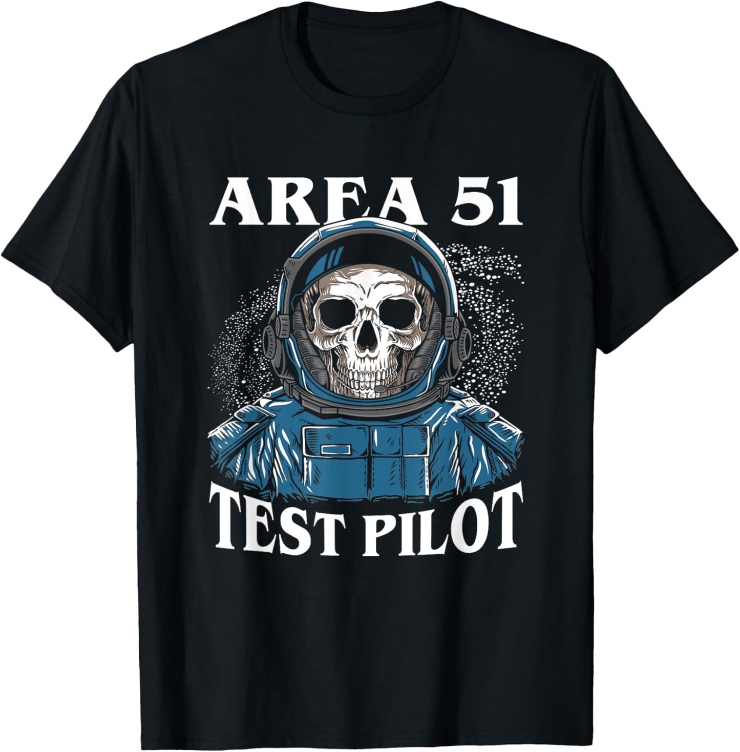 Area 51 Alien Test Pilot Skull Skeleton Astronaut Spaceship T-Shirt - T-Shirt | Black