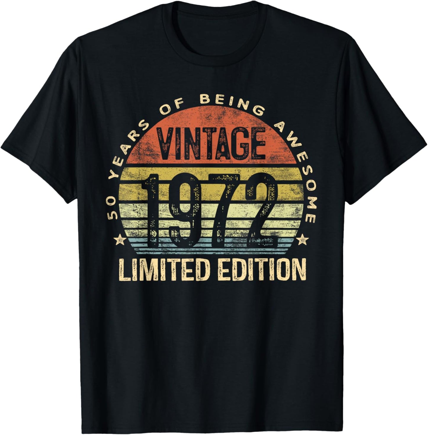 50 Year Old Gifts Vintage 1972 Limited Edition 50th Birthday T-Shirt - T-Shirt | Black