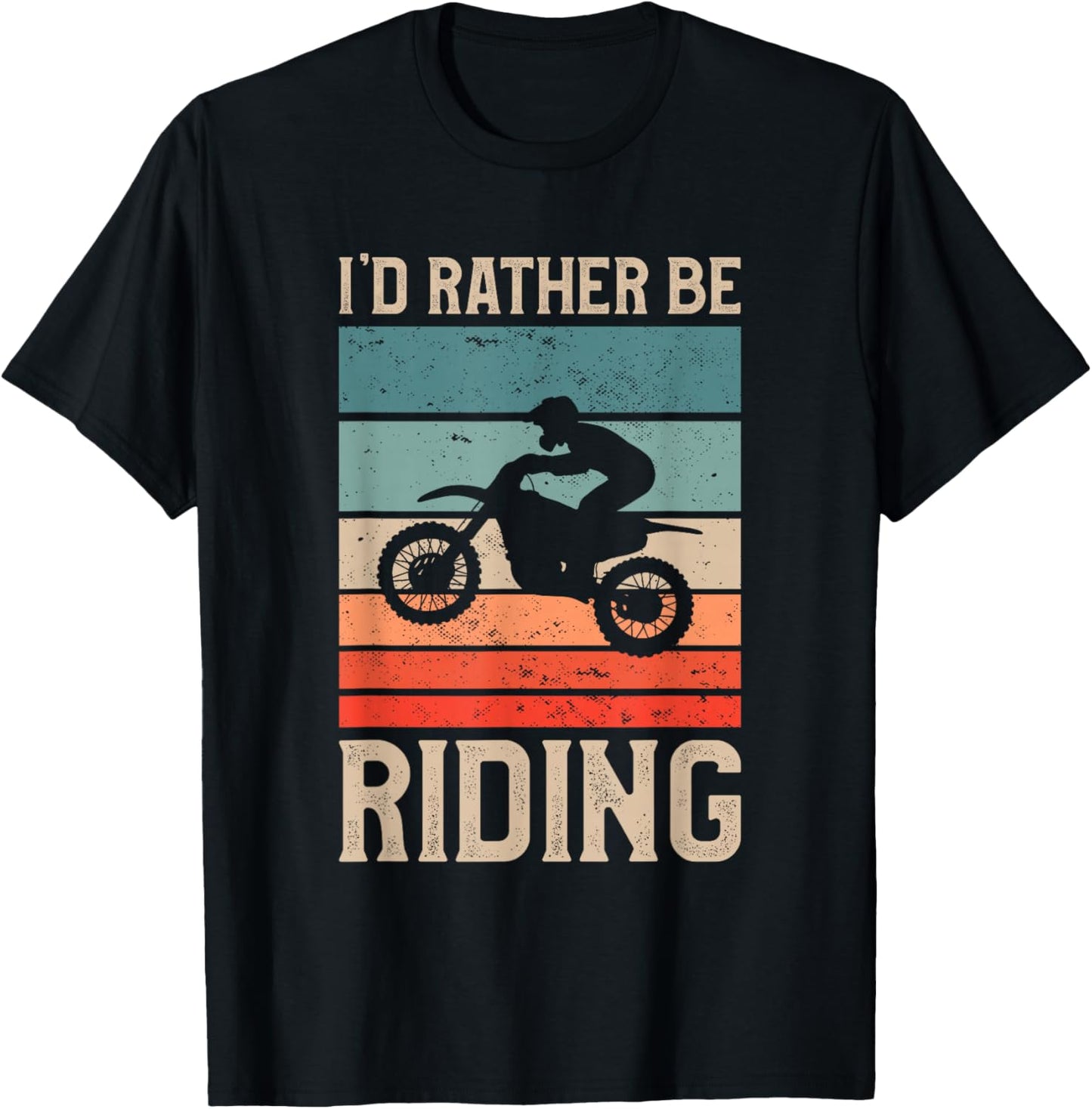 I'd Rather Be Riding Dirt Bike Motocross Racing T-Shirt - T-Shirt | Black