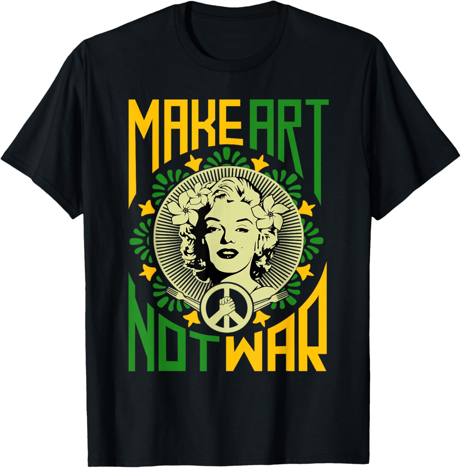 Make Art Not War, Cool Art Lover Funny Artist Humor Painting T-Shirt - T-Shirt | Black