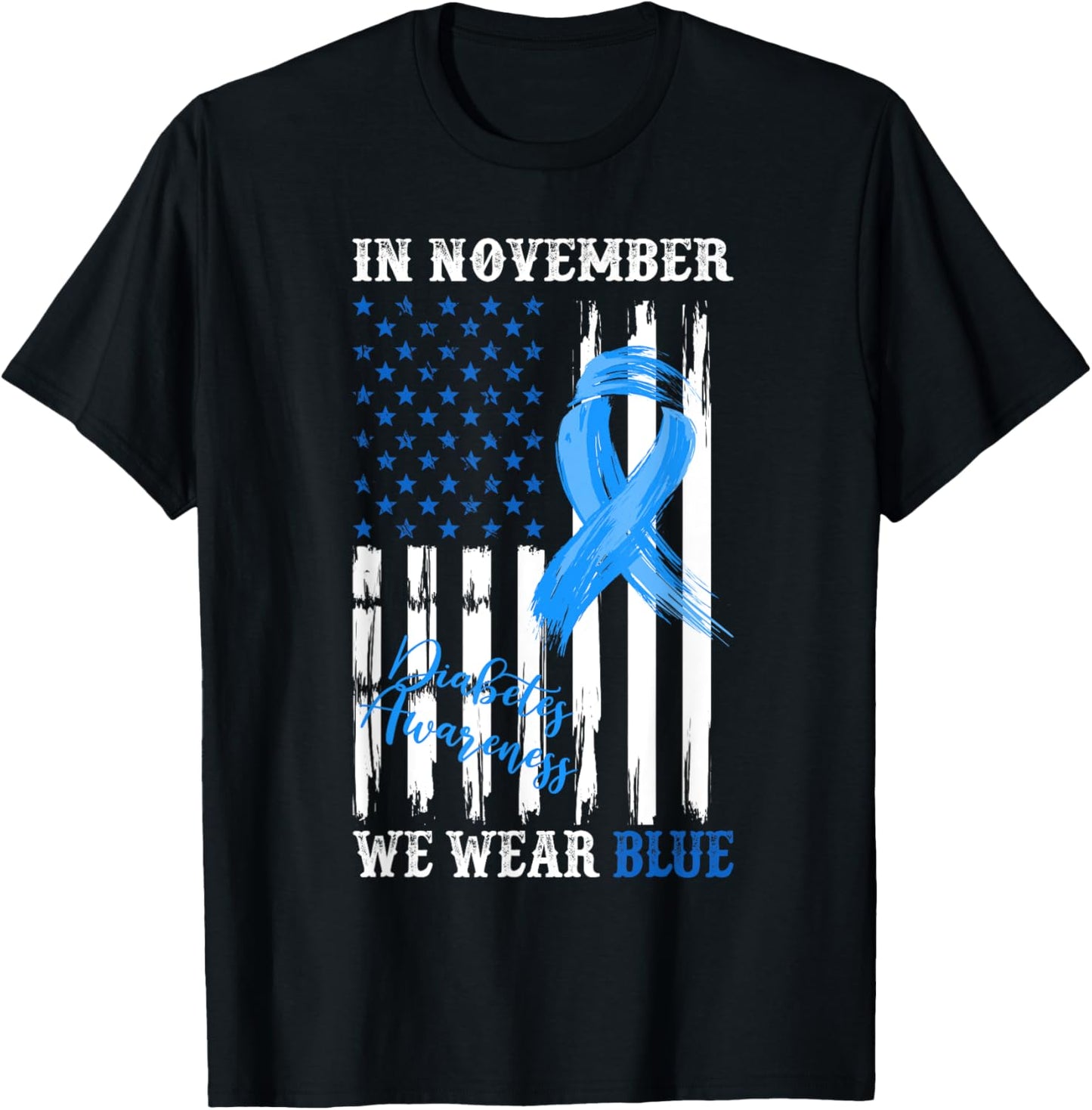In November We Wear Blue Diabetes Awareness American Flag Women Kids Men T-Shirt - T-Shirt | Black