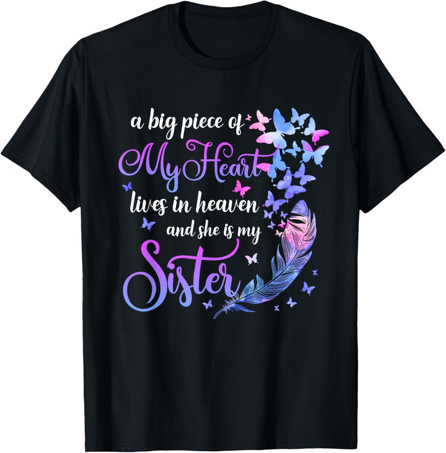 My Sister Lives in Heaven Memorial Quotes Brother Sis T-Shirt - T-Shirt | Black