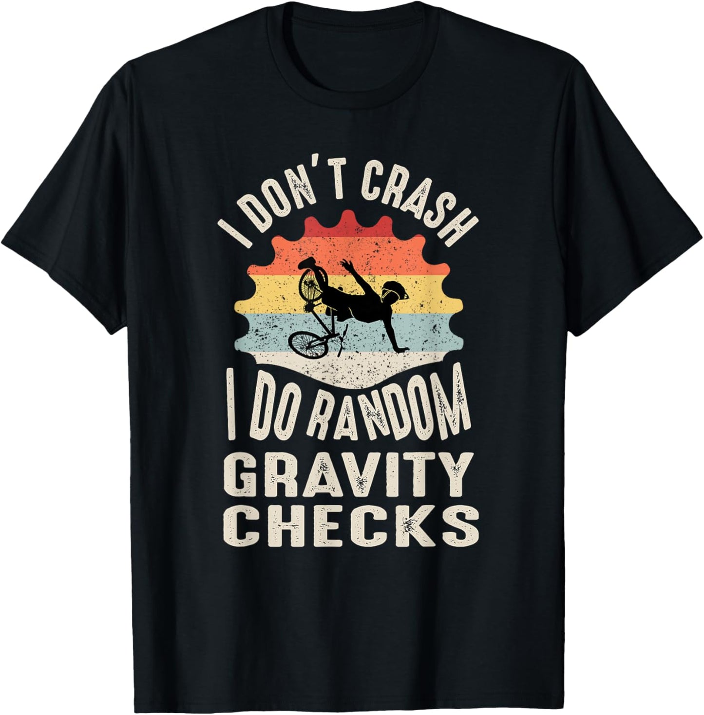 Bicycle Saying for Cyclists MTB BMX T-Shirt - T-Shirt | Black