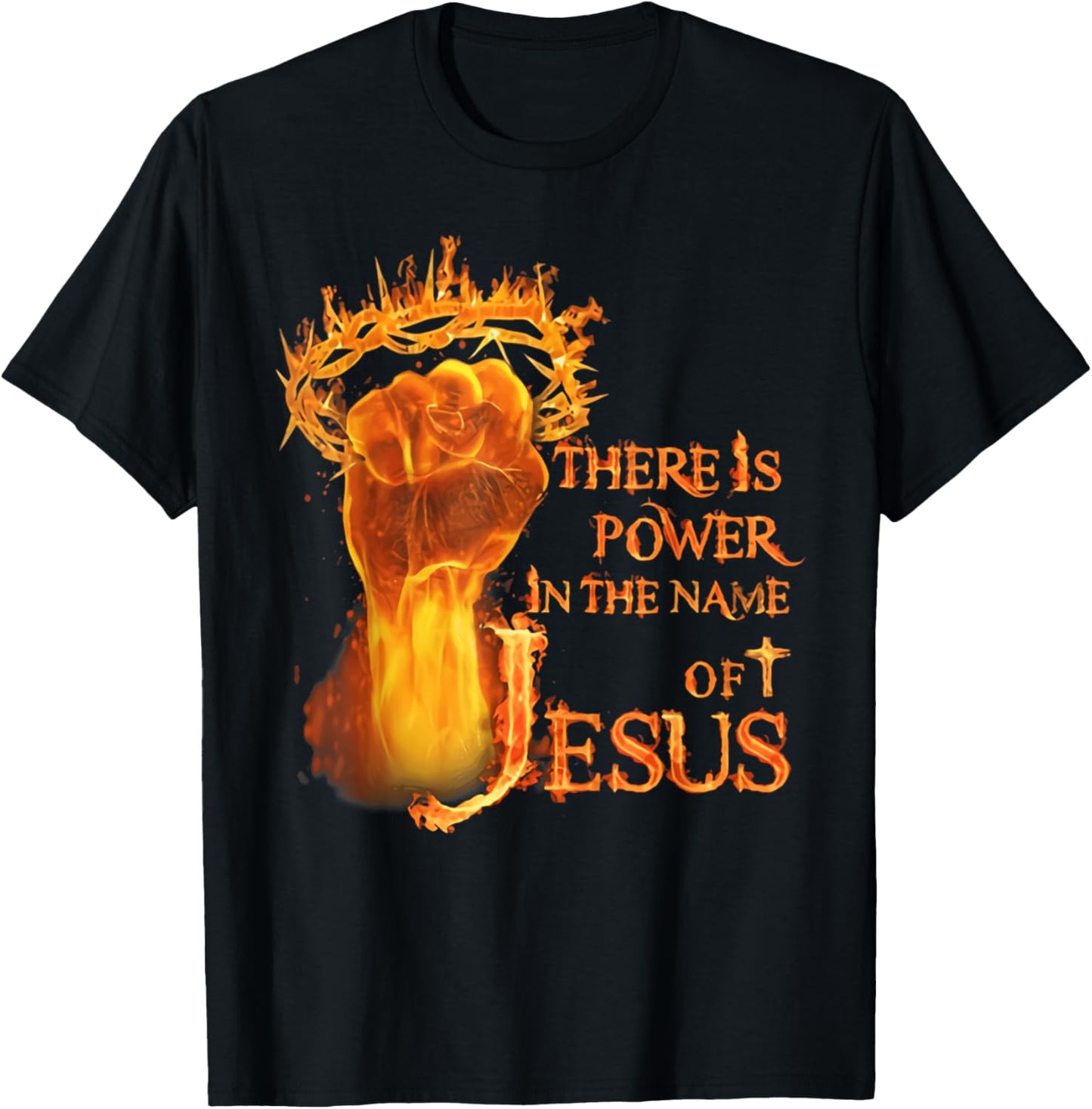 There is power in name of Jesus fire T-Shirt - T-Shirt | Black