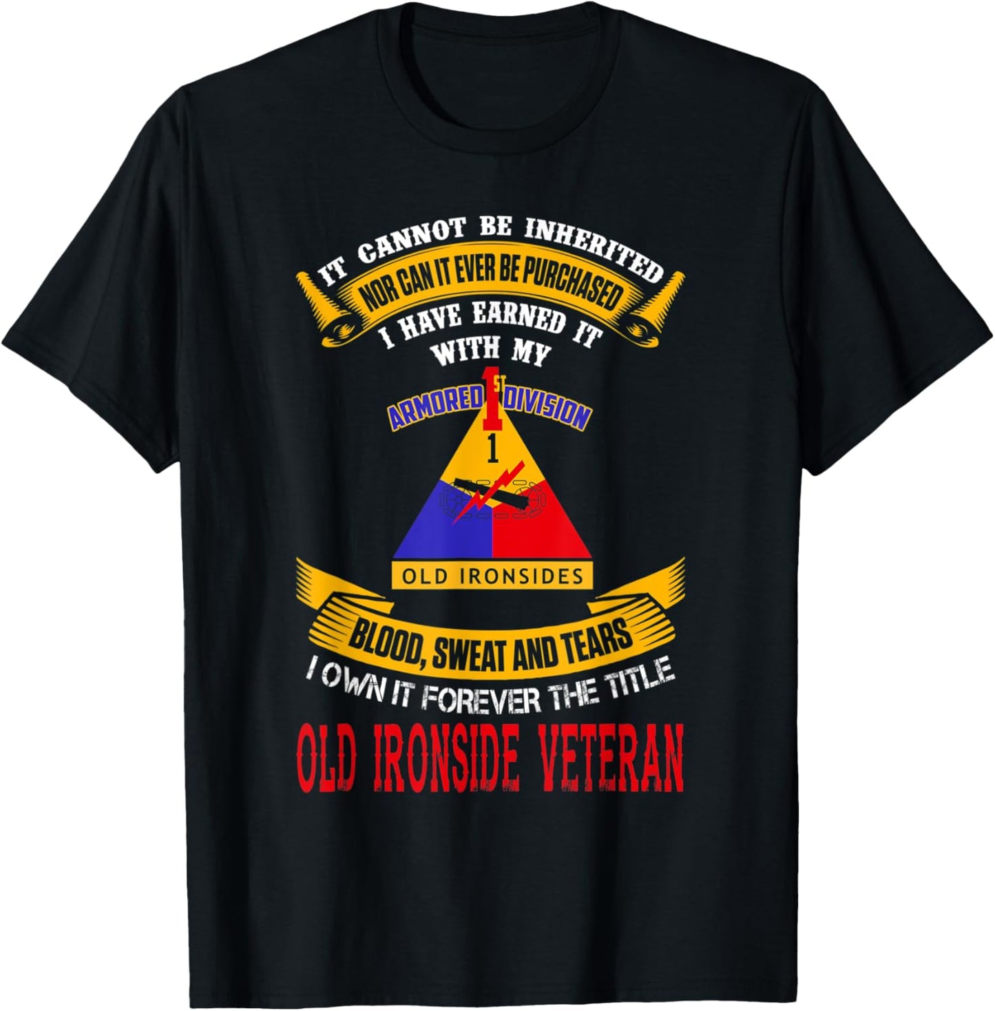 1St Armored Division I Own It Forever Old Ironside Veteran T-Shirt - T-Shirt | Black