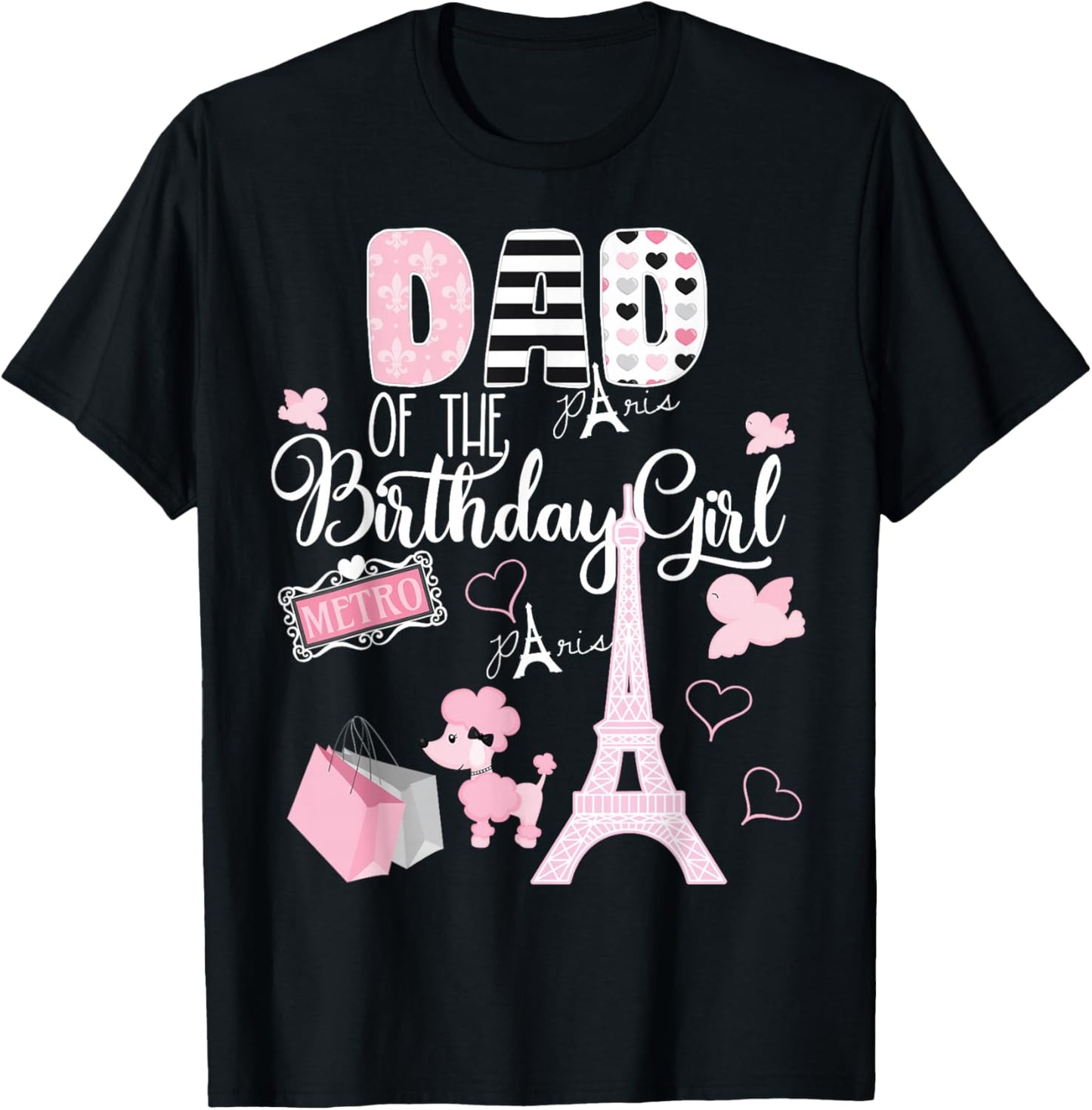 Dad of the Birthday Girl Paris Birthday Matching Family T-Shirt - T-Shirt | Black