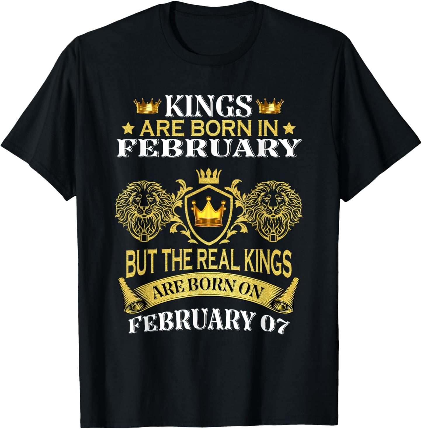 Kings Are Born On February 7th Birthday Bday Men Boy Kid T-Shirt - T-Shirt | Black