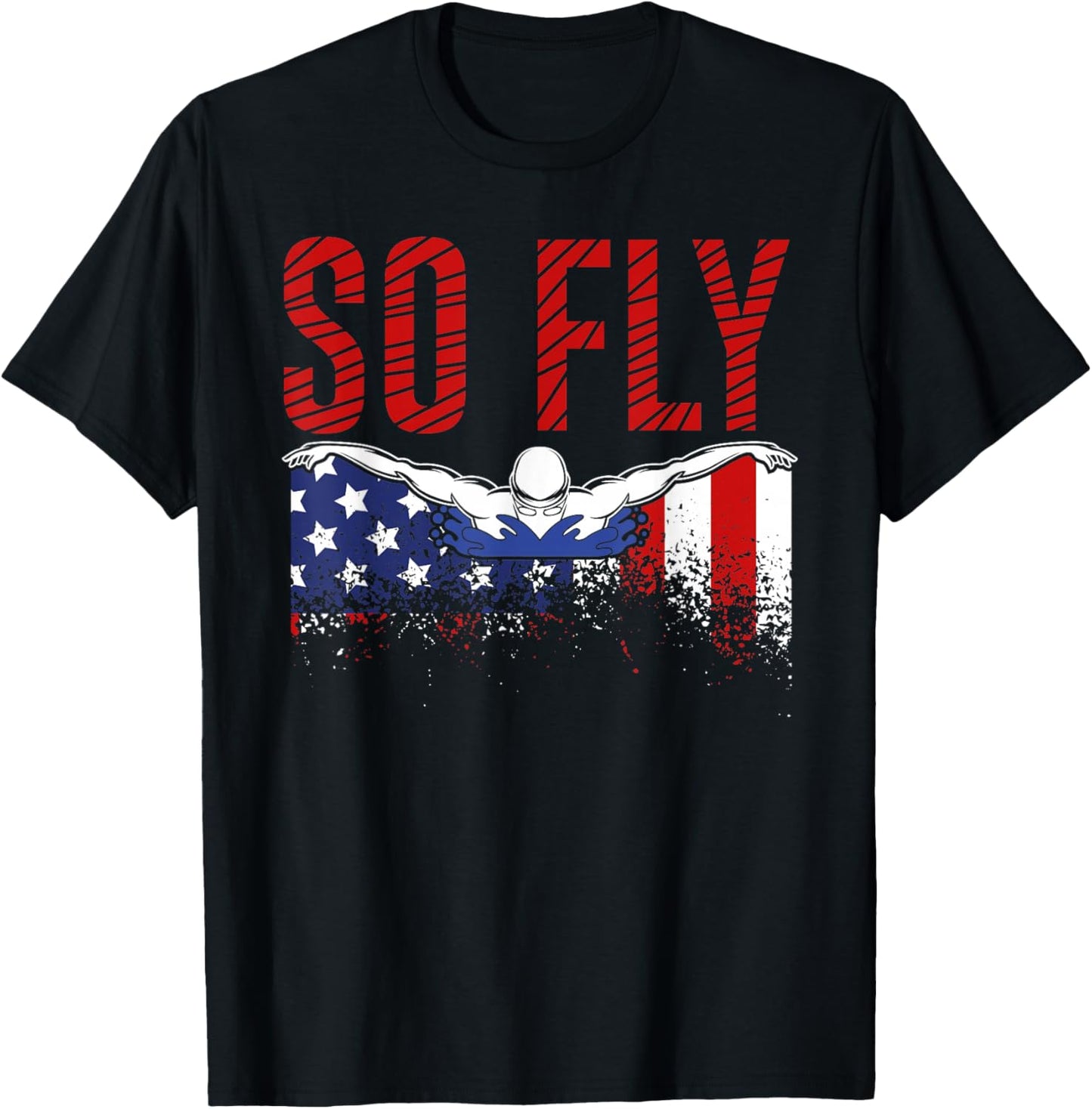 So Fly USA Swimming Team Sports Athlete US Swim Aquatic T-Shirt - T-Shirt | Black