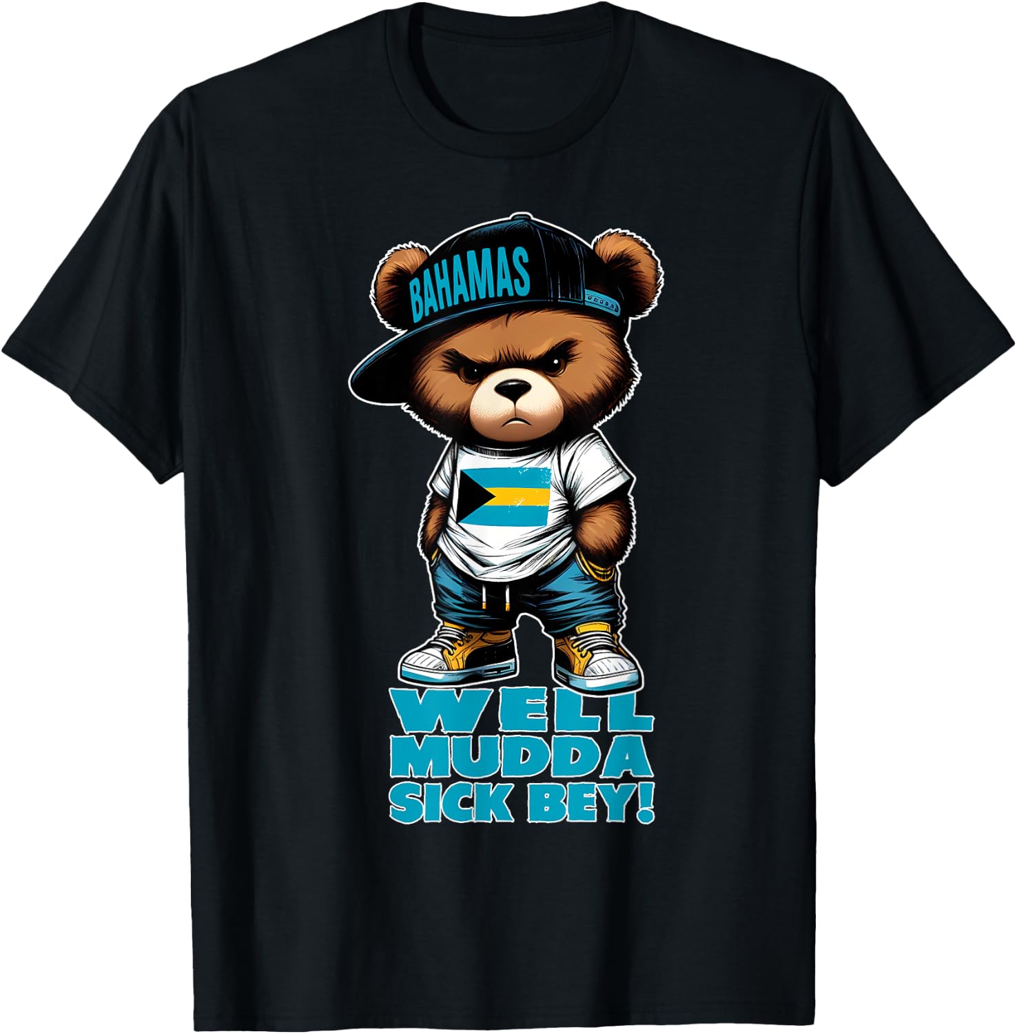 WELL MUDDA SICK Bahamas Outfit & Women Teddy Bear T-Shirt - T-Shirt | Black