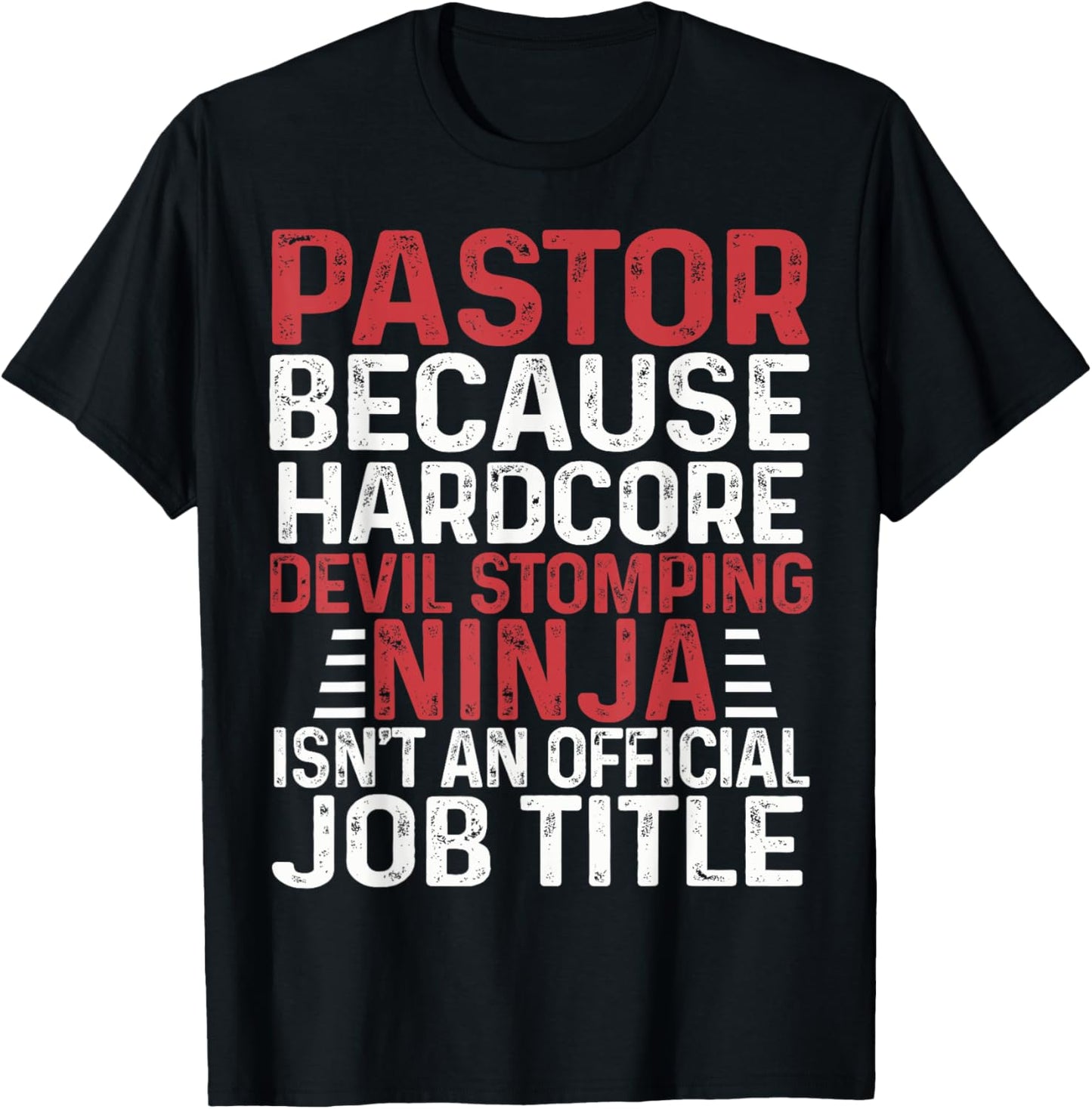PASTOR Because Devil Stomping Ninja Isn't Job Title T-Shirt - T-Shirt | Black