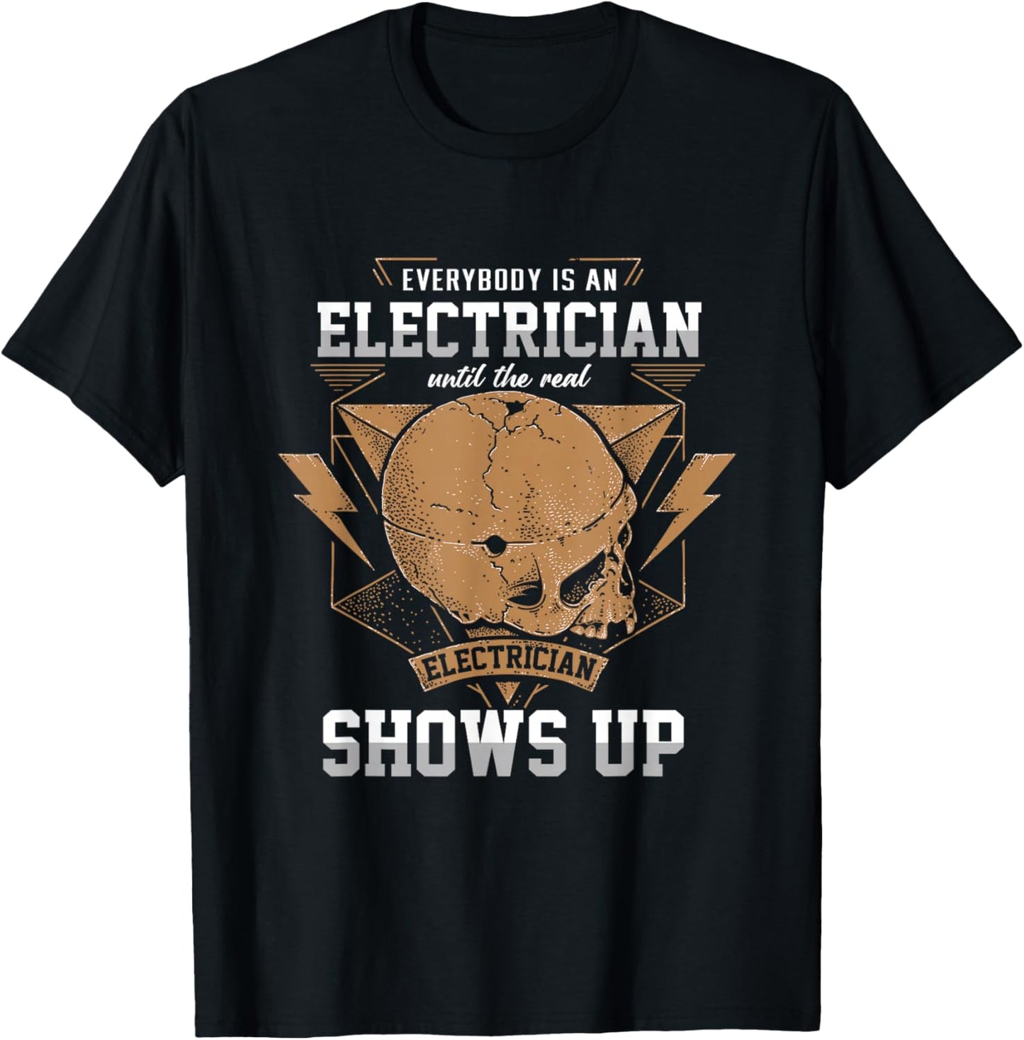 Everybody Electrician Electricity Craftsman Lineman Voltage T-Shirt - T-Shirt | Black