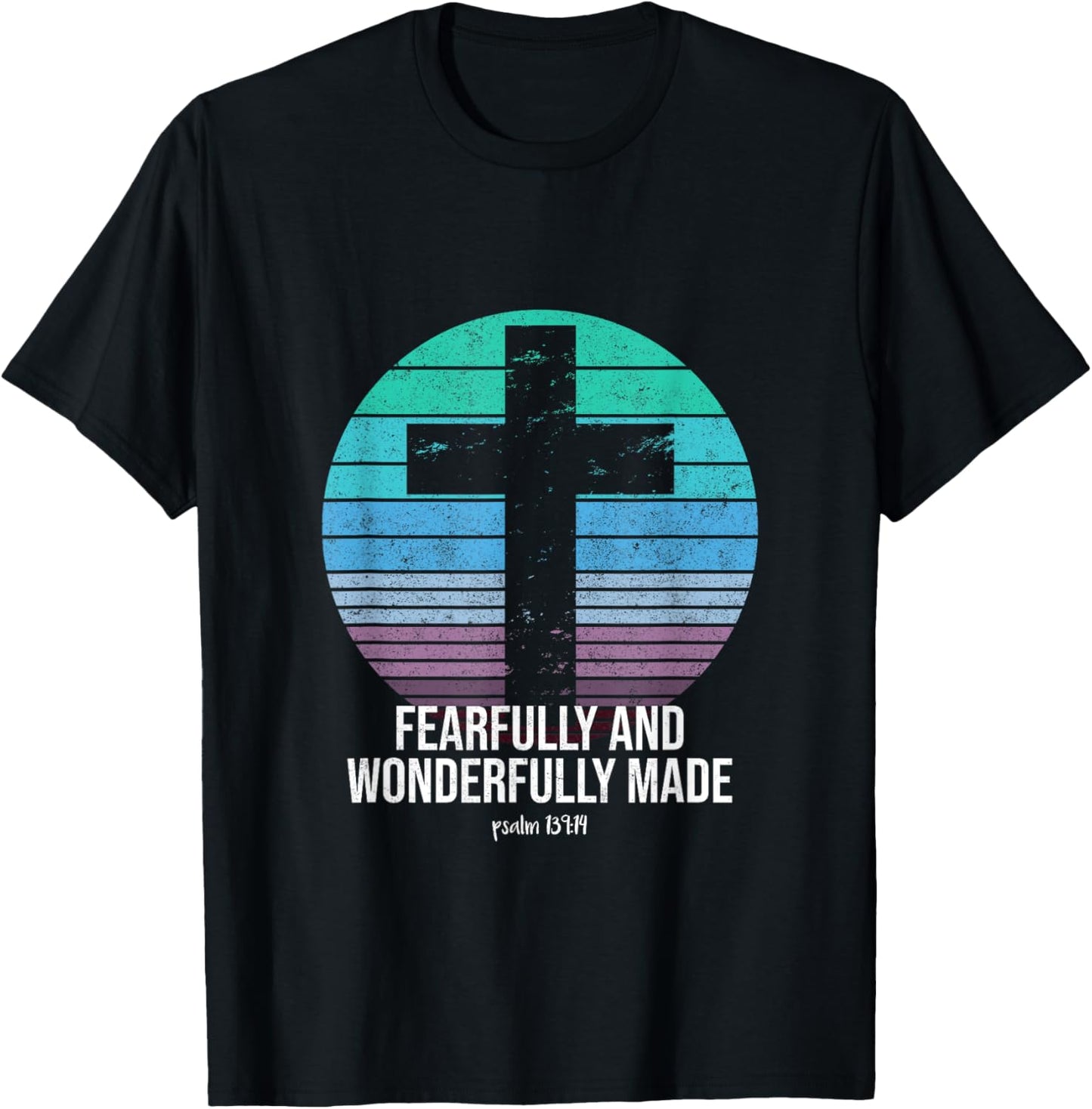 Fearfully And Wonderfully Made Psalm 139:14 Christian Bible T-Shirt - T-Shirt | Black