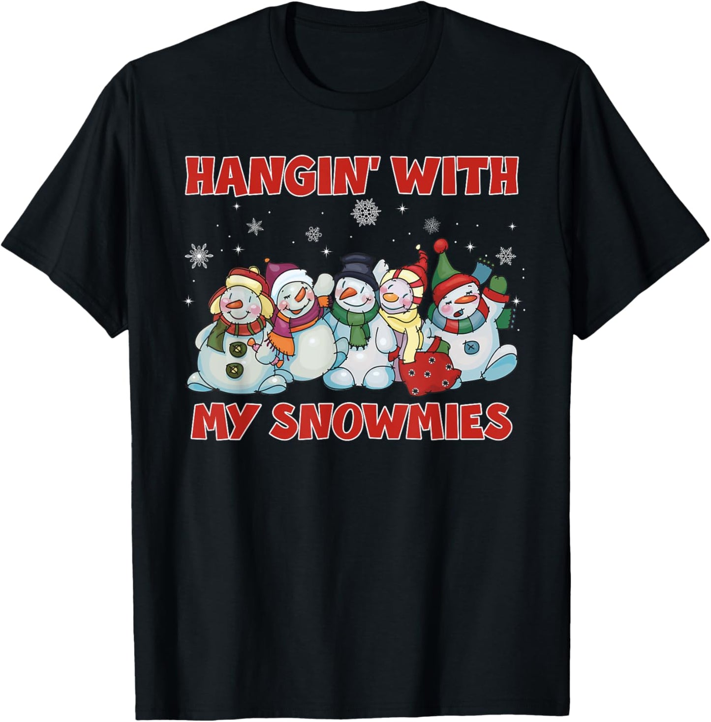 Hanging With My Snowmies Christmas Snowman Squad Matching T-Shirt - T-Shirt | Black