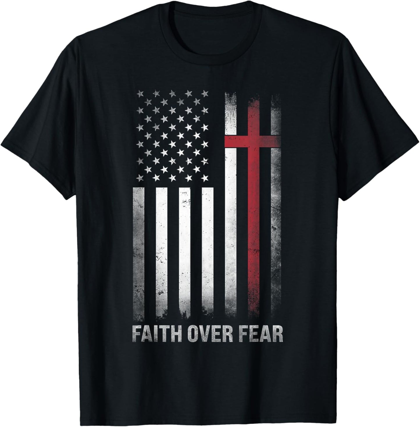 Christian US USA Flag American Christ Faith Over Fear Cross T-Shirt - T-Shirt | Black