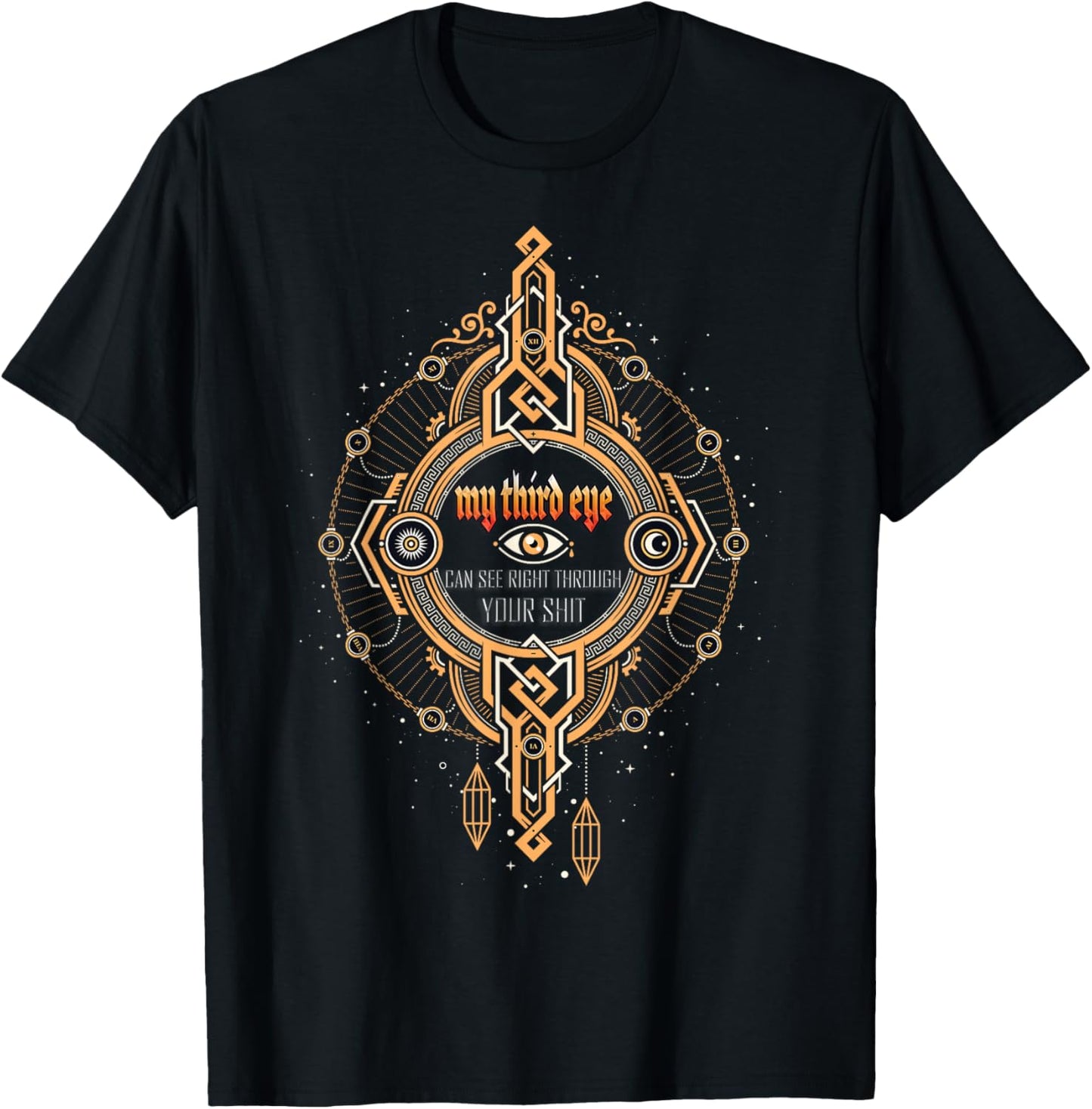 Funny Spiritual Saying Third Eye Sees Through Your Shit T-Shirt - T-Shirt | Black