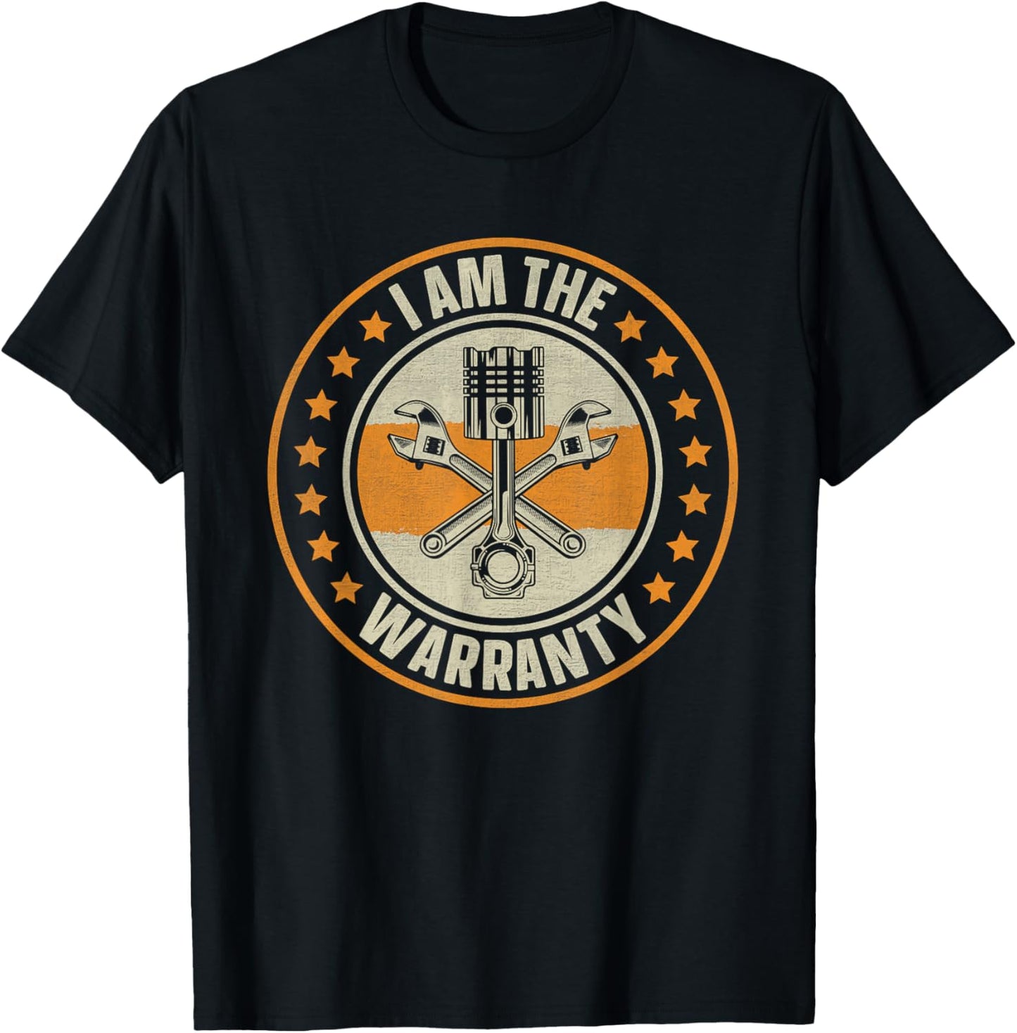 I Am The Warranty Car's Garage Car Lovers Enthusiast T-Shirt - T-Shirt | Black