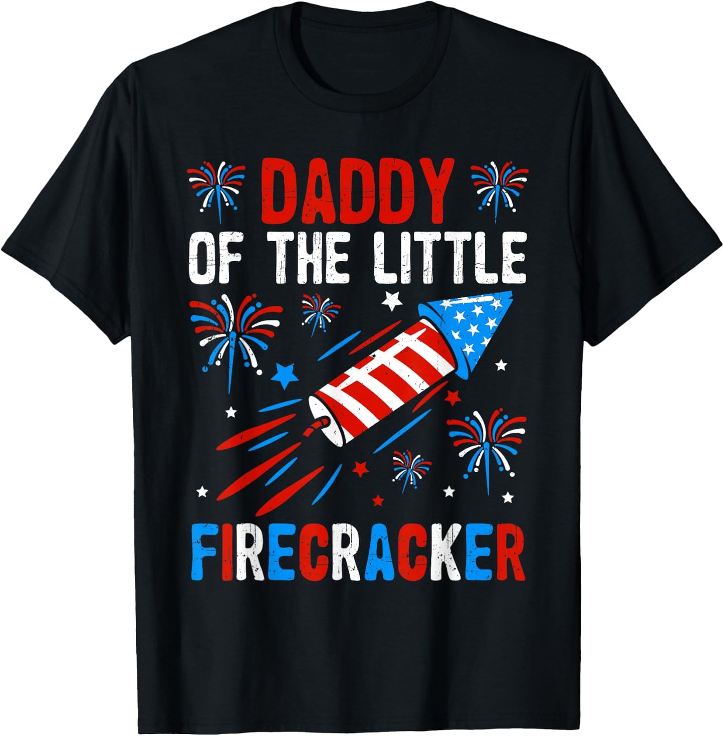 Daddy Of The Little Firecracker 4th of July dad Birthday T-Shirt - T-Shirt | Black