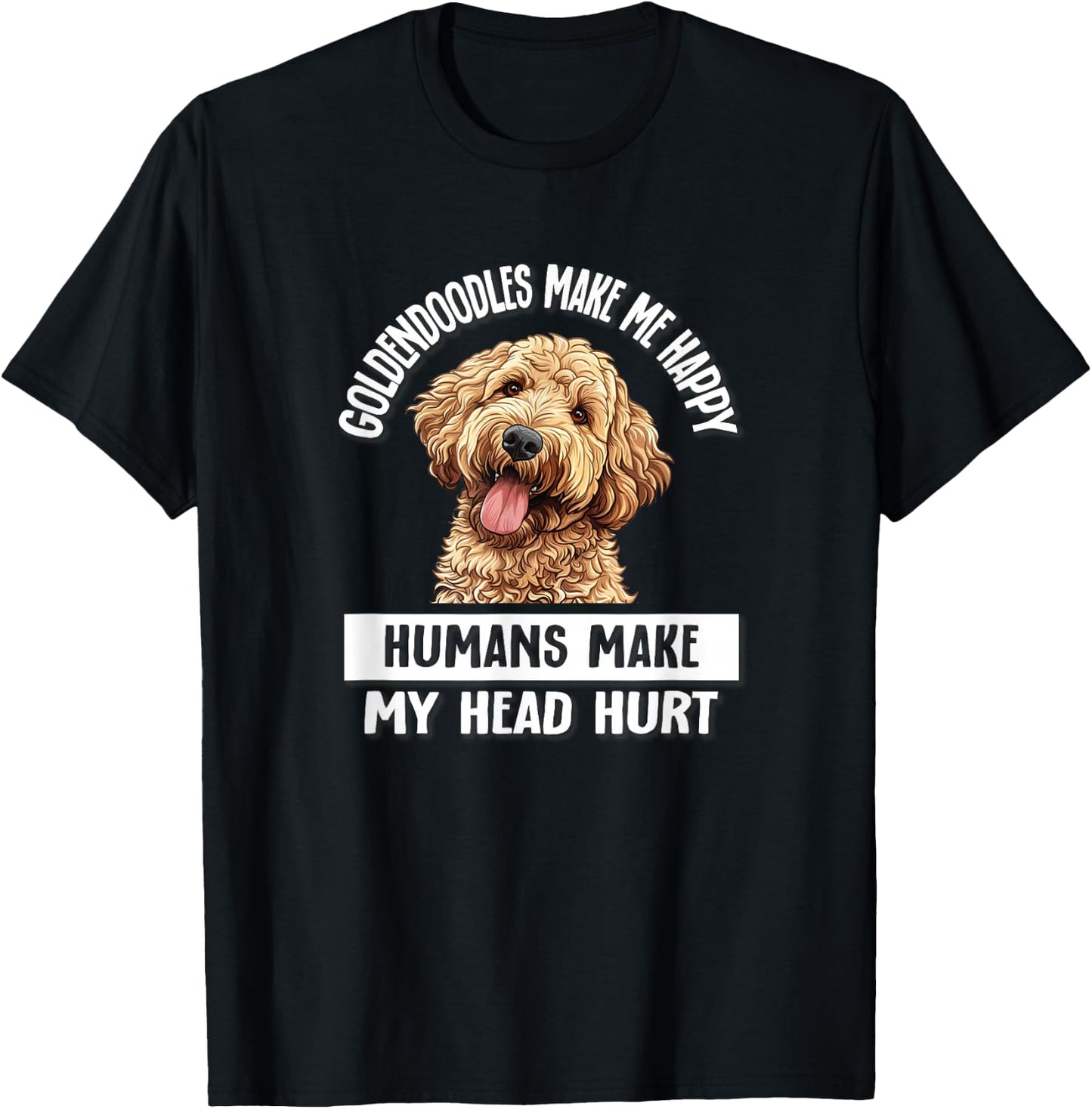 Funny Make Me Happy Goldendoodle Doodle Lover T-Shirt - T-Shirt | Black