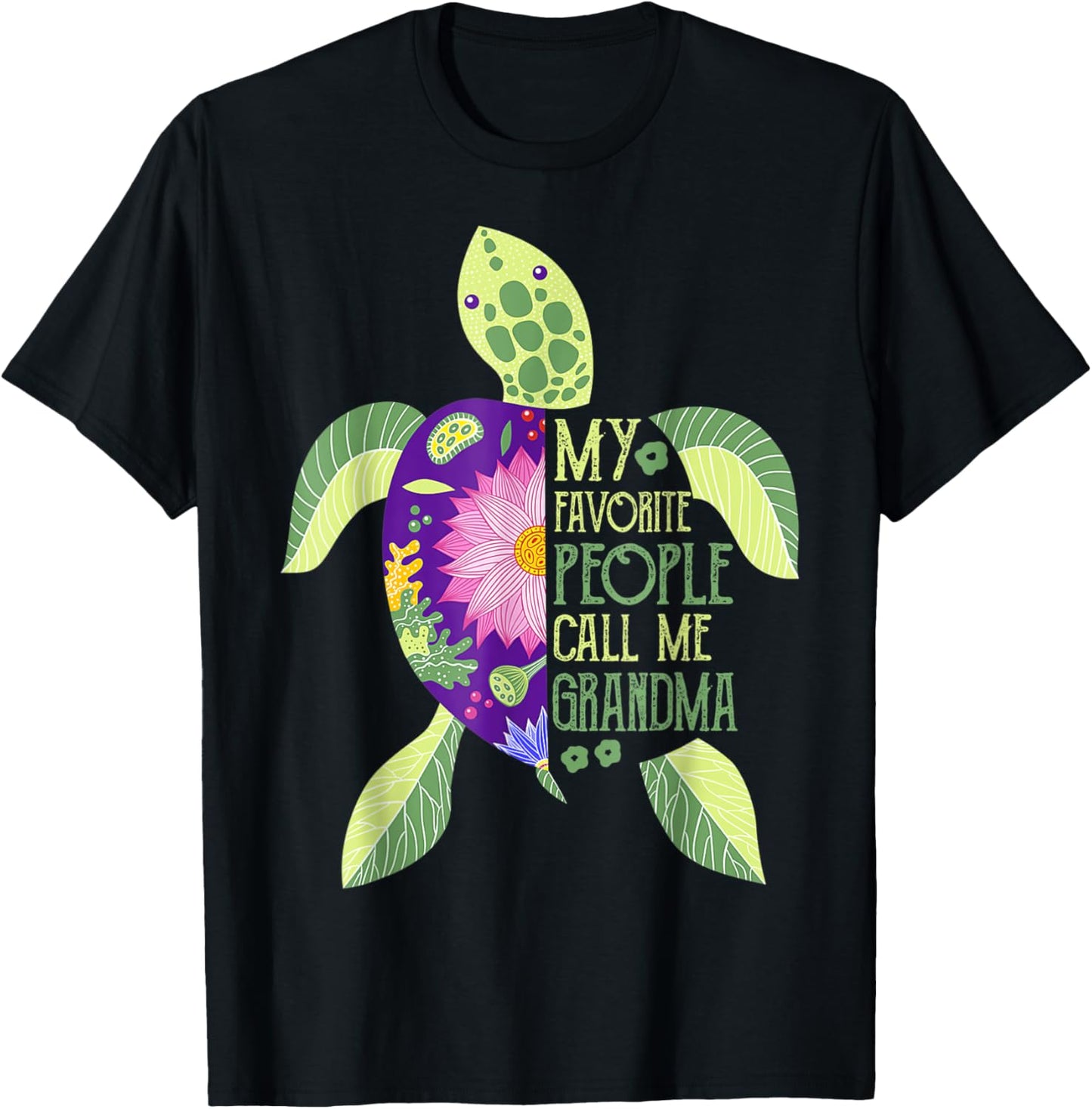 My Favorite People Call Me Grandma Turtle - Grandma Gift T-Shirt - T-Shirt | Black