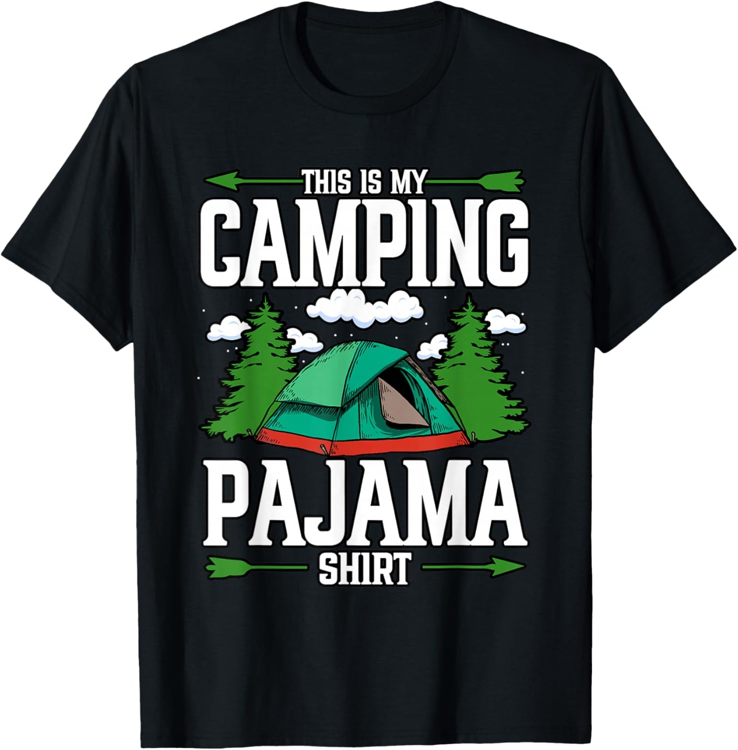 Funny This Is My Camping Pajama Shirt Camper Adventure T-Shirt - T-Shirt | Black