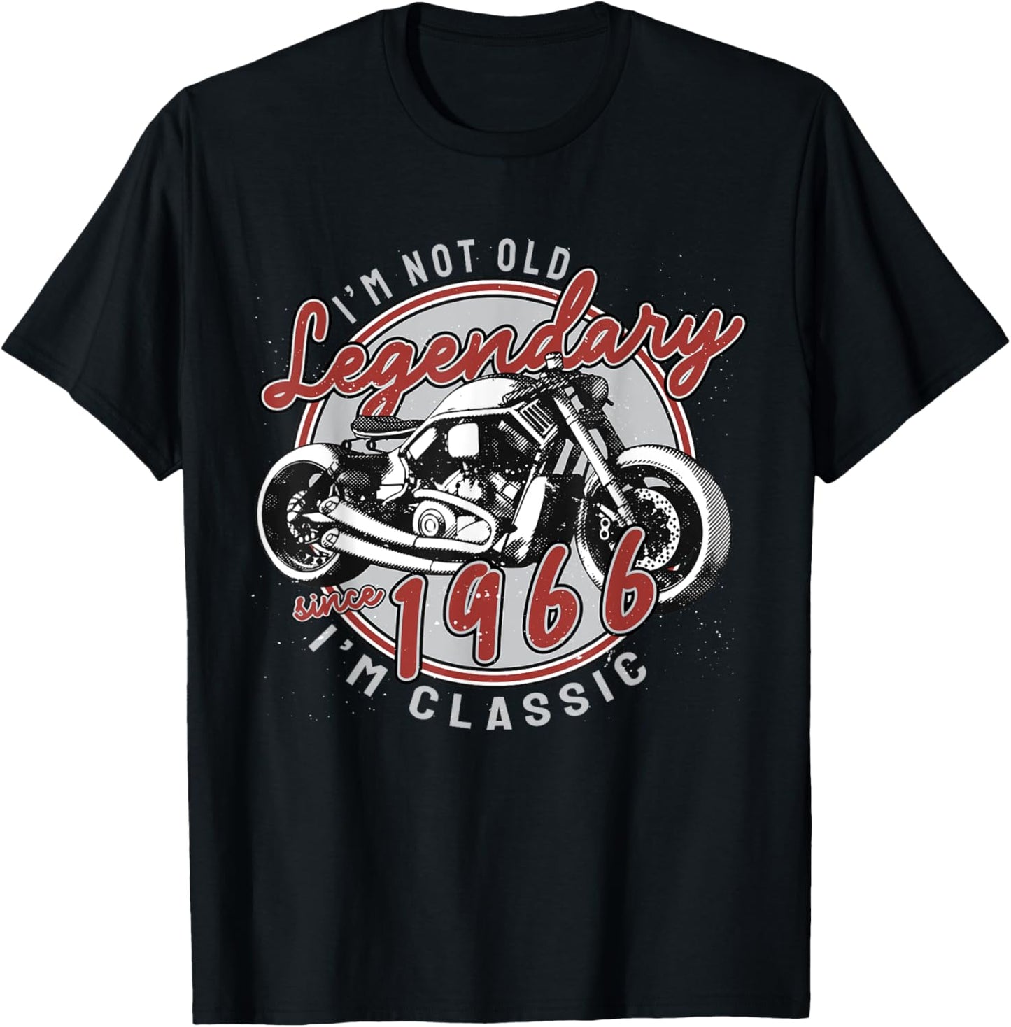I'm Not Old I'm Classic. Biker Graphic Motorcycle 1966 55th T-Shirt - T-Shirt | Black
